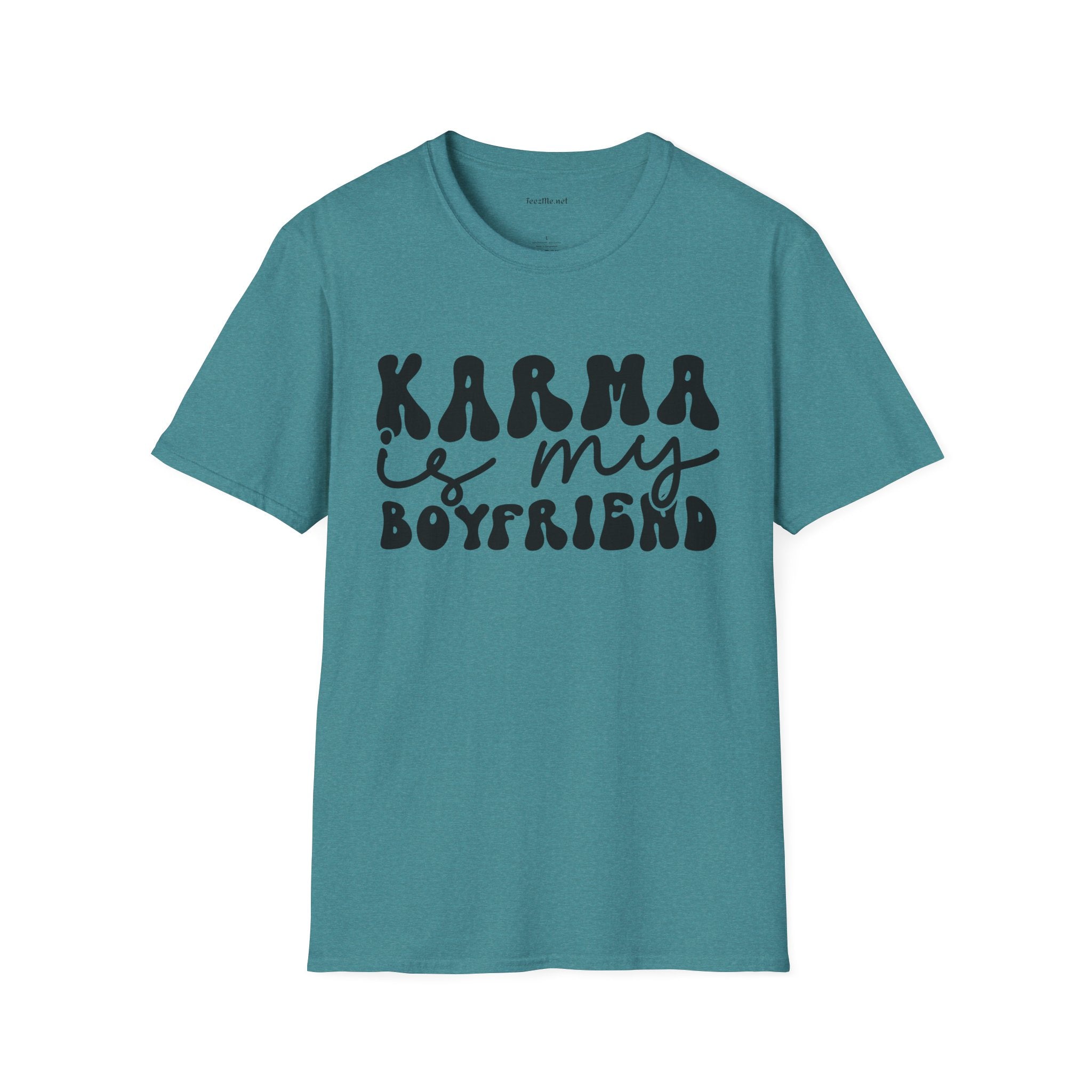 KARMA is my Boyfriend - Unisex Softstyle T-Shirt 100% Cotton Graphic