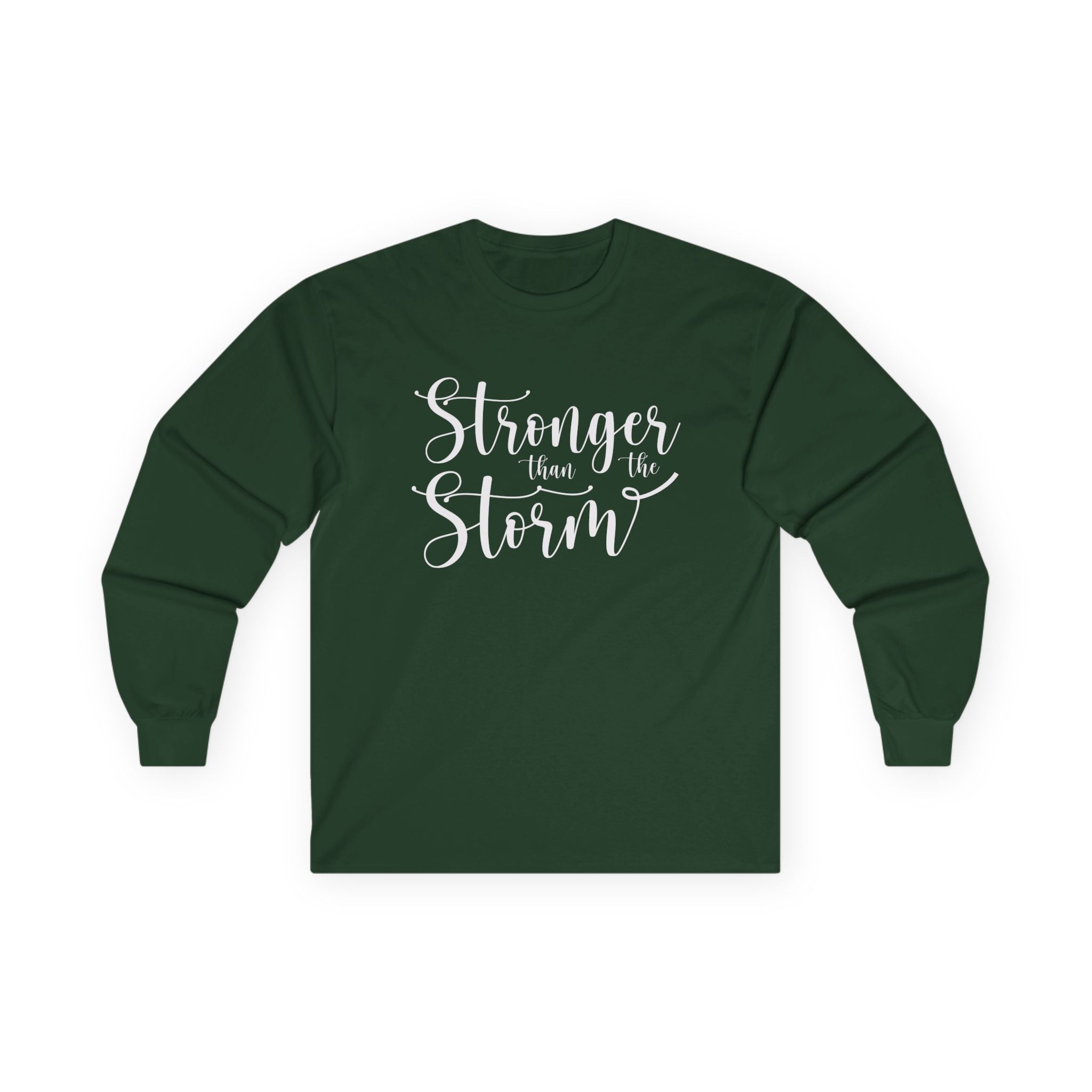 Stronger than the Storm Unisex Ultra Cotton Long Sleeve Tee