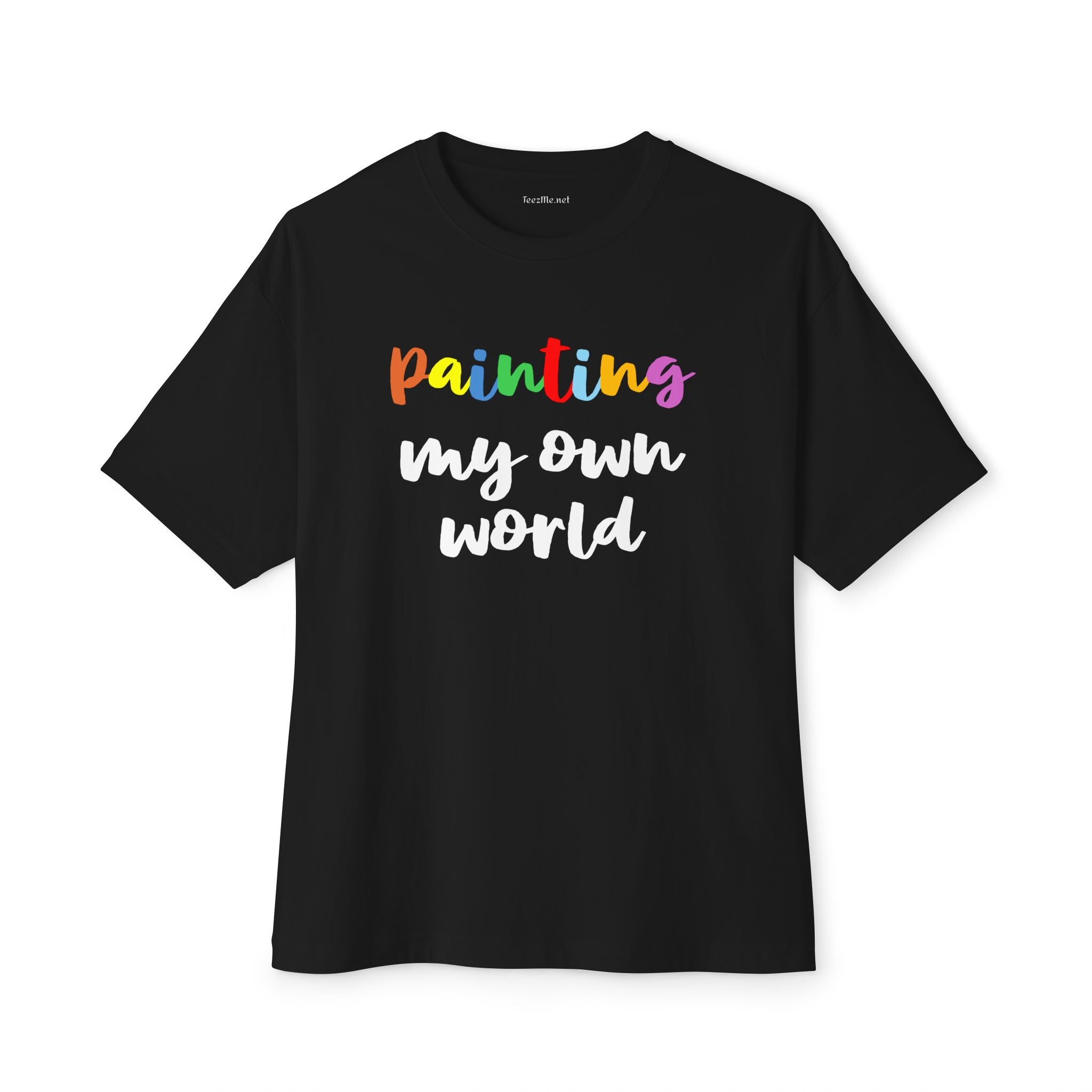Painting my own world Unisex Oversized Boxy Tee