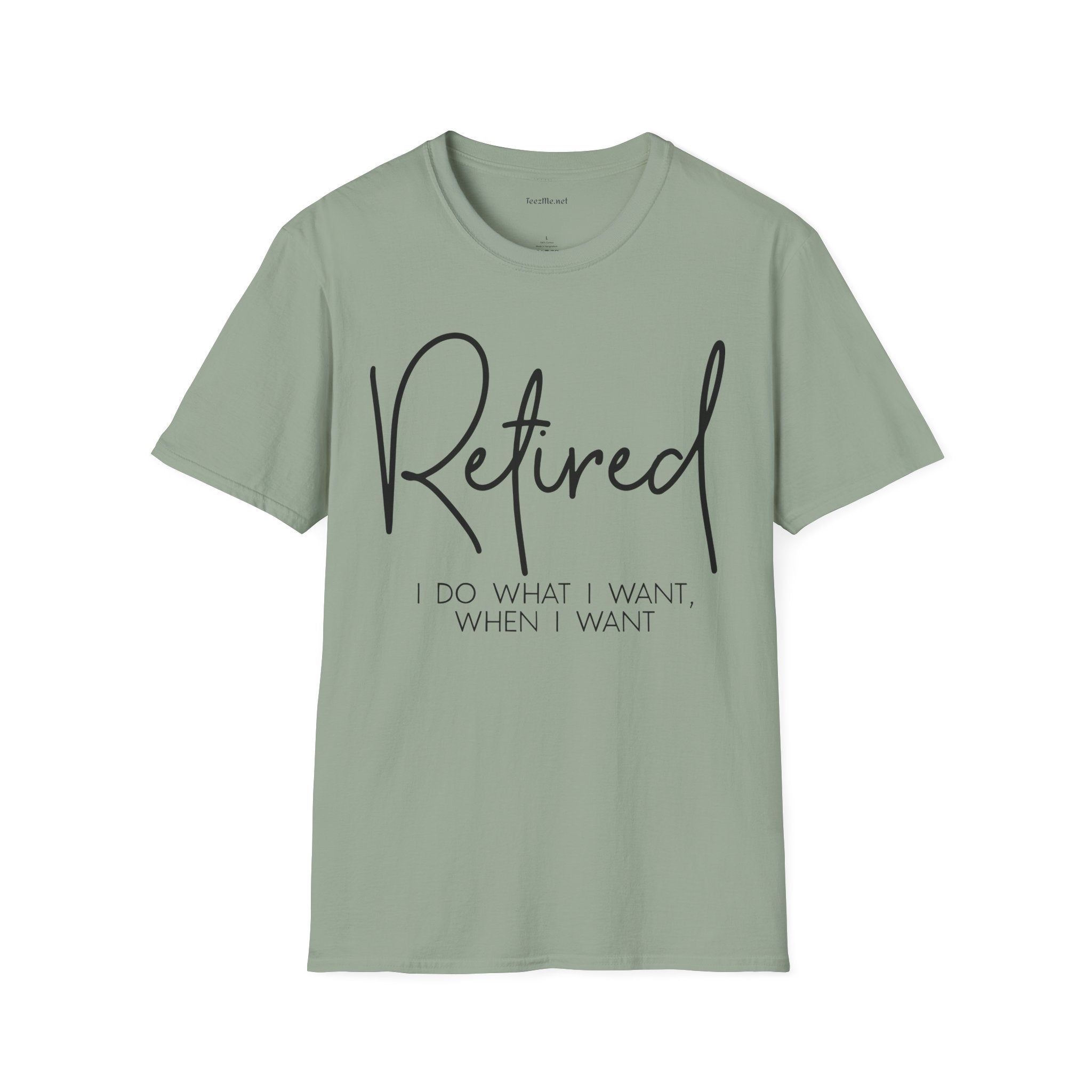 Retired I Do What I Want (black)  Unisex Softstyle T-Shirt 100% Cotton Graphic