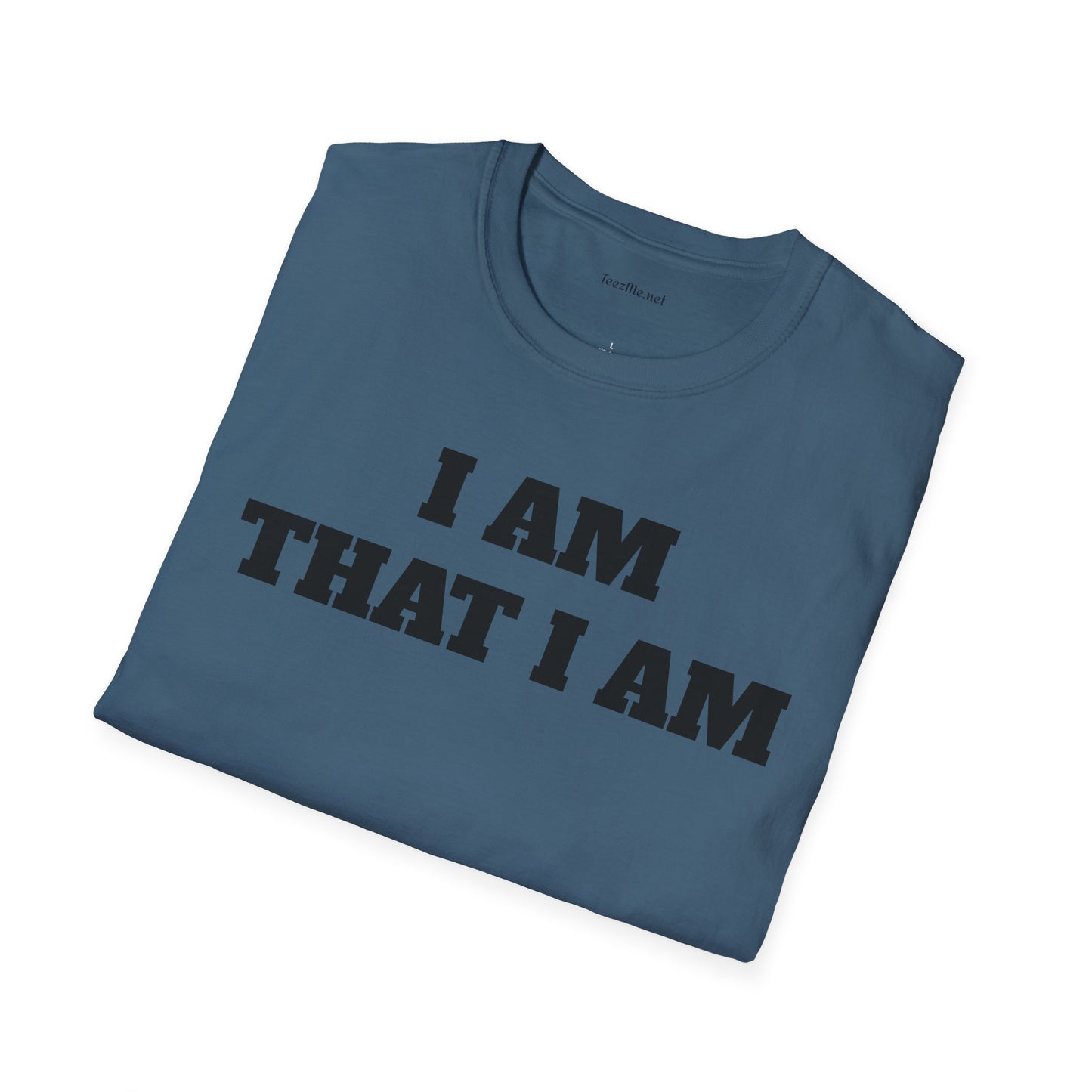 I AM THAT I AM - Unisex Softstyle T-Shirt 100% Cotton Graphic
