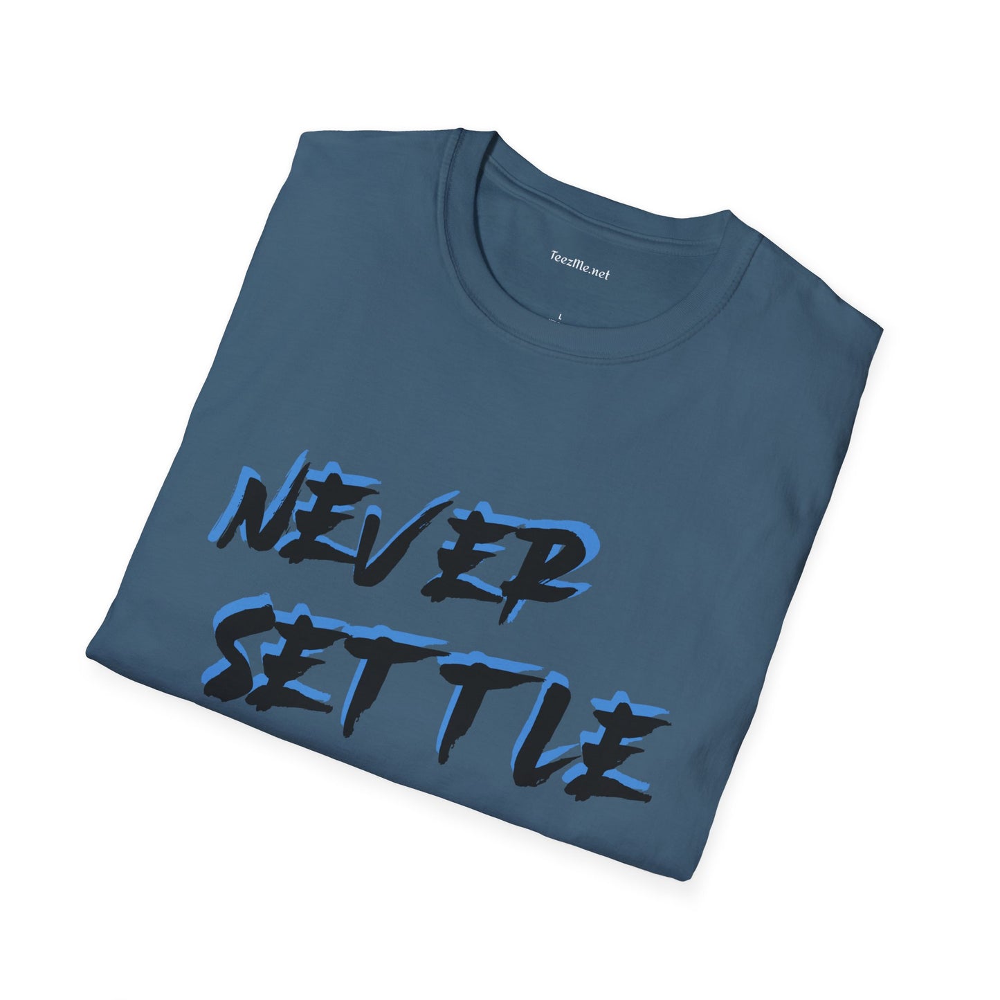 Never Settle (blue) Unisex Softstyle T-Shirt 100% Cotton