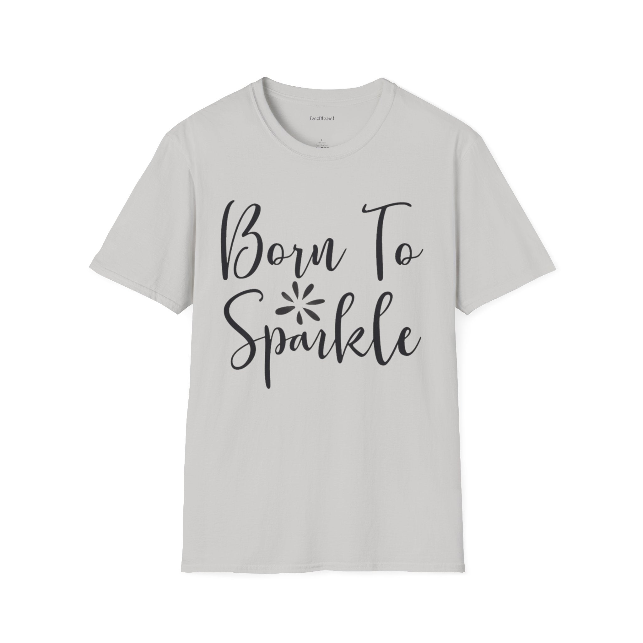 Born to Sparkle Unisex Softstyle T-Shirt 100% Cotton Graphic