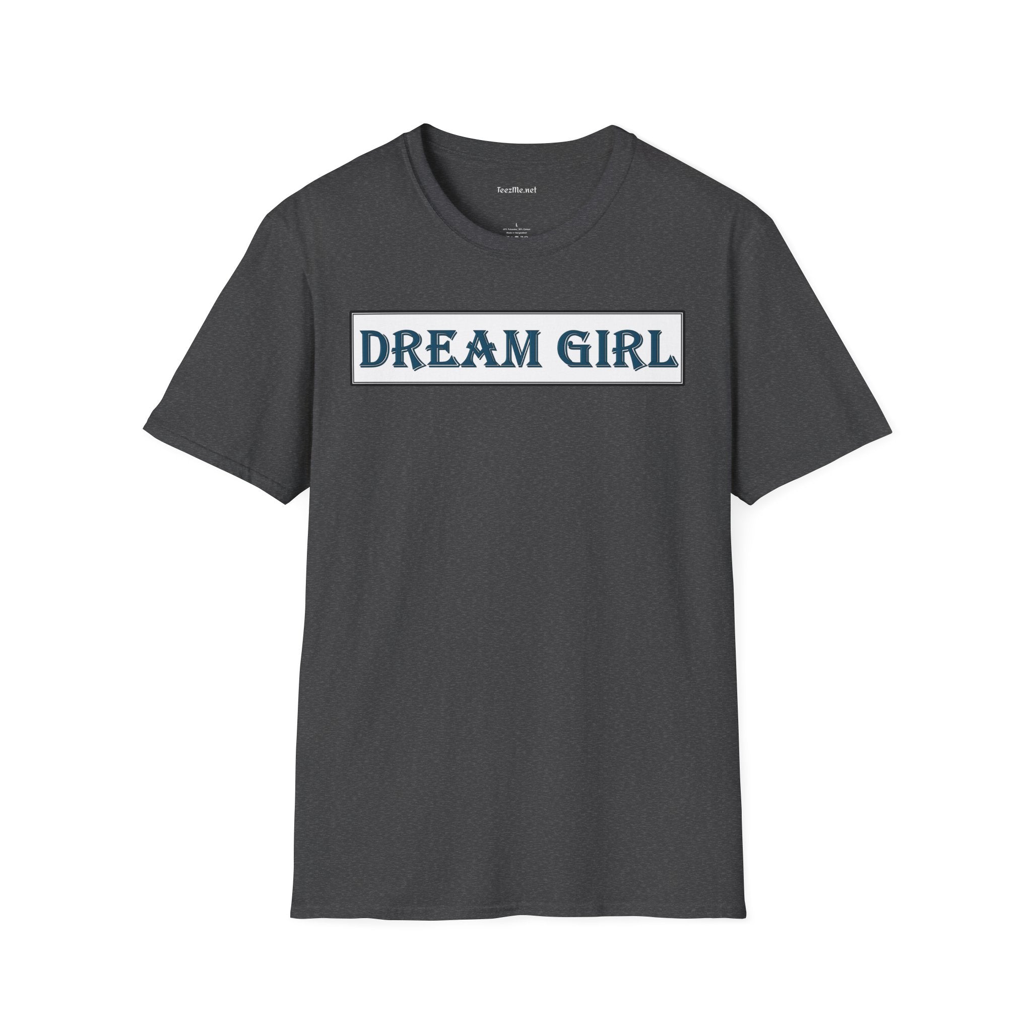 Dream Girl - Unisex Softstyle T-Shirt 100% Cotton Graphic