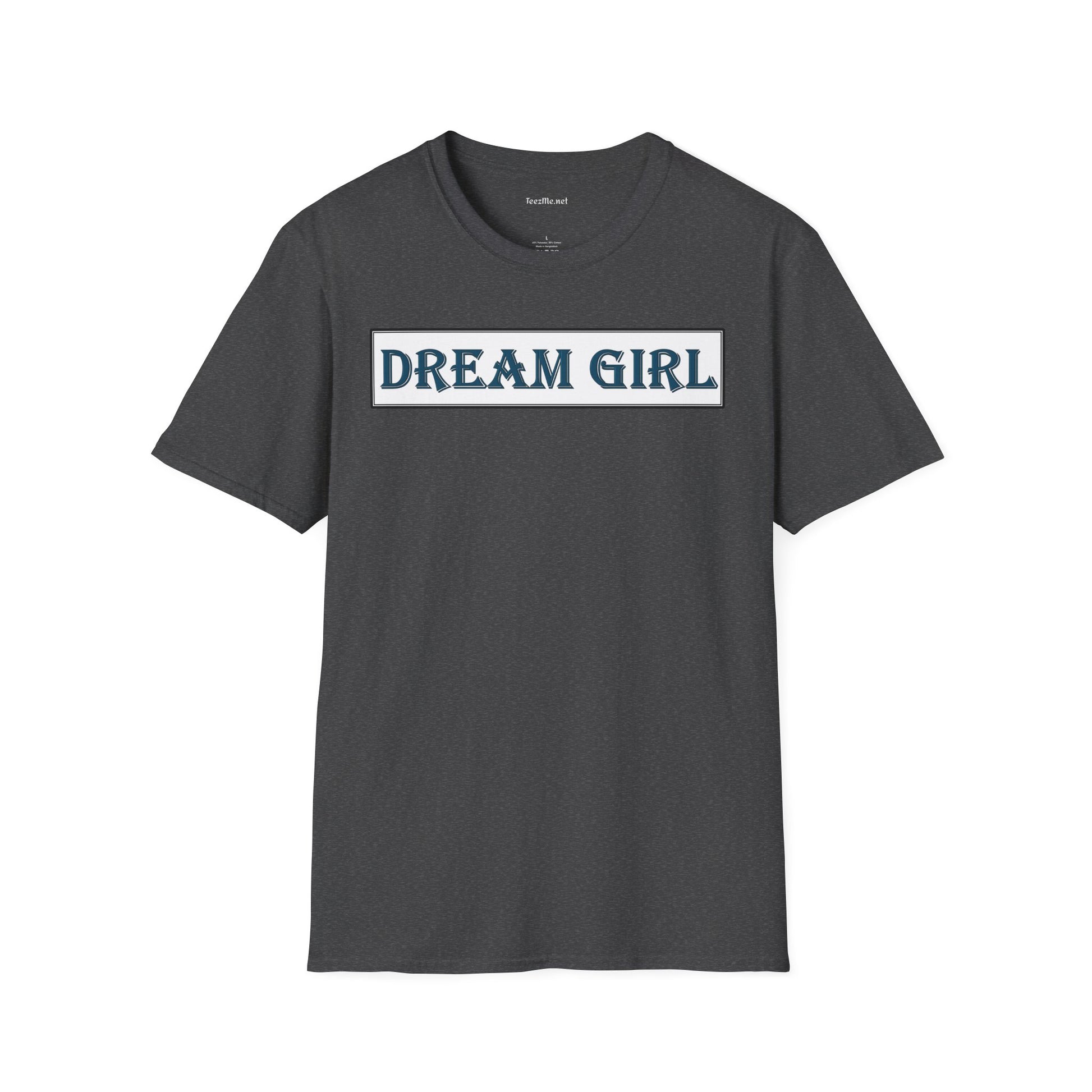 Dream Girl - Unisex Softstyle T-Shirt 100% Cotton Graphic