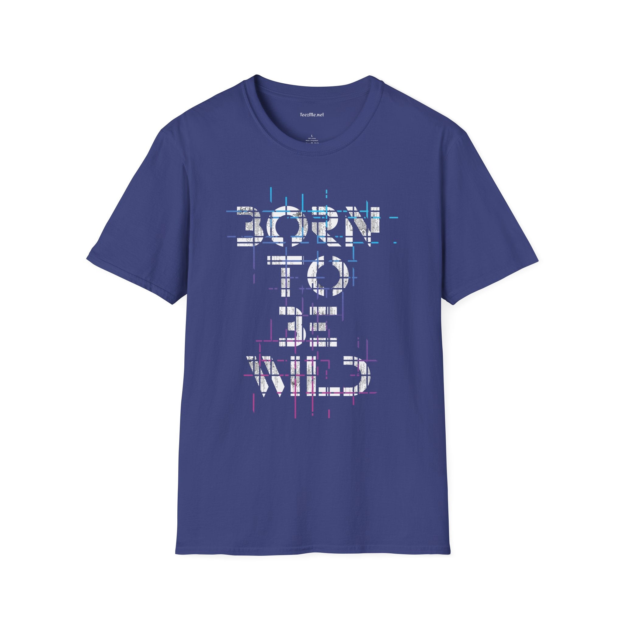 Born To Be Wild Unisex Softstyle T-Shirt 100% Cotton Graphic