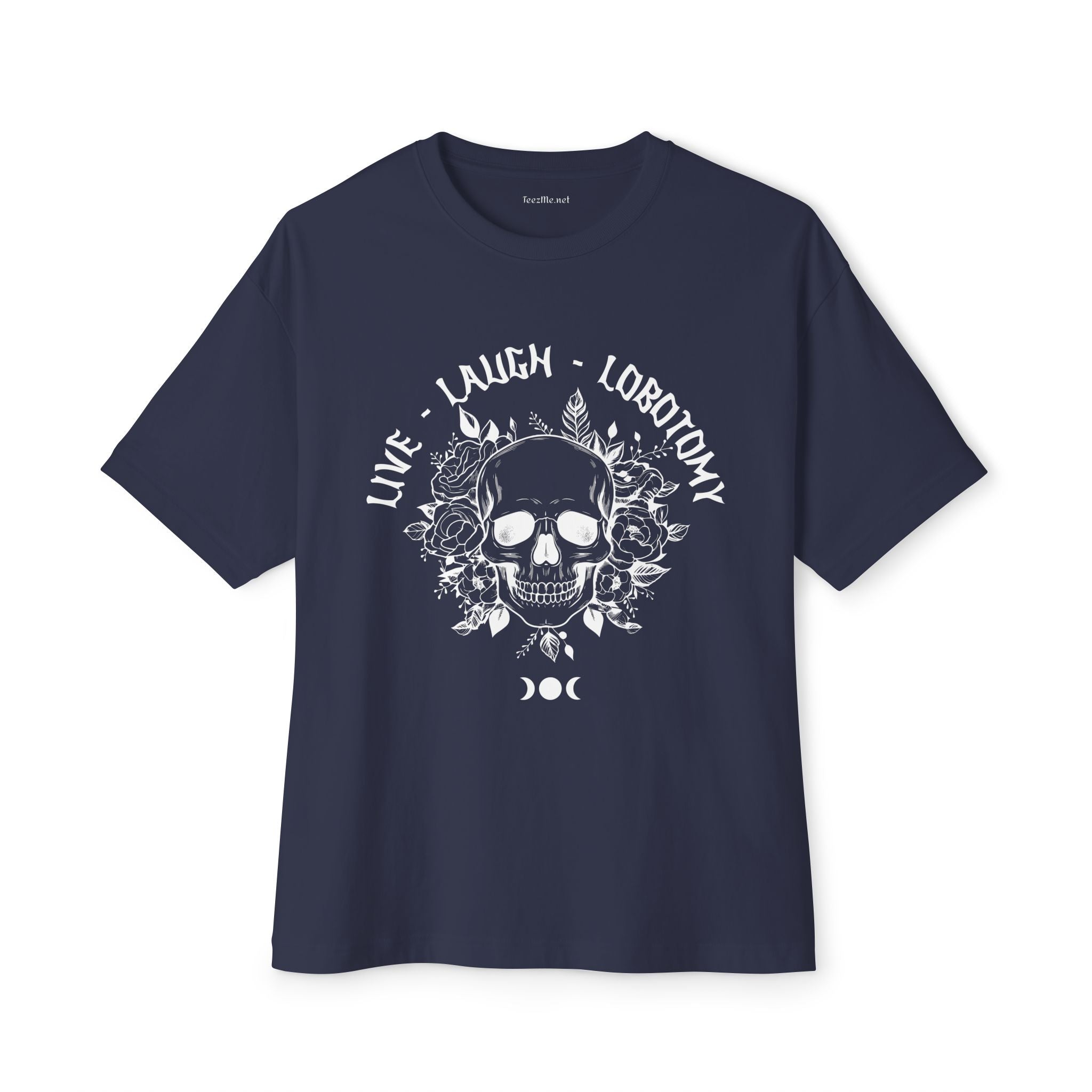 Live Laugh Lobotomy Unisex Oversized Boxy Tee
