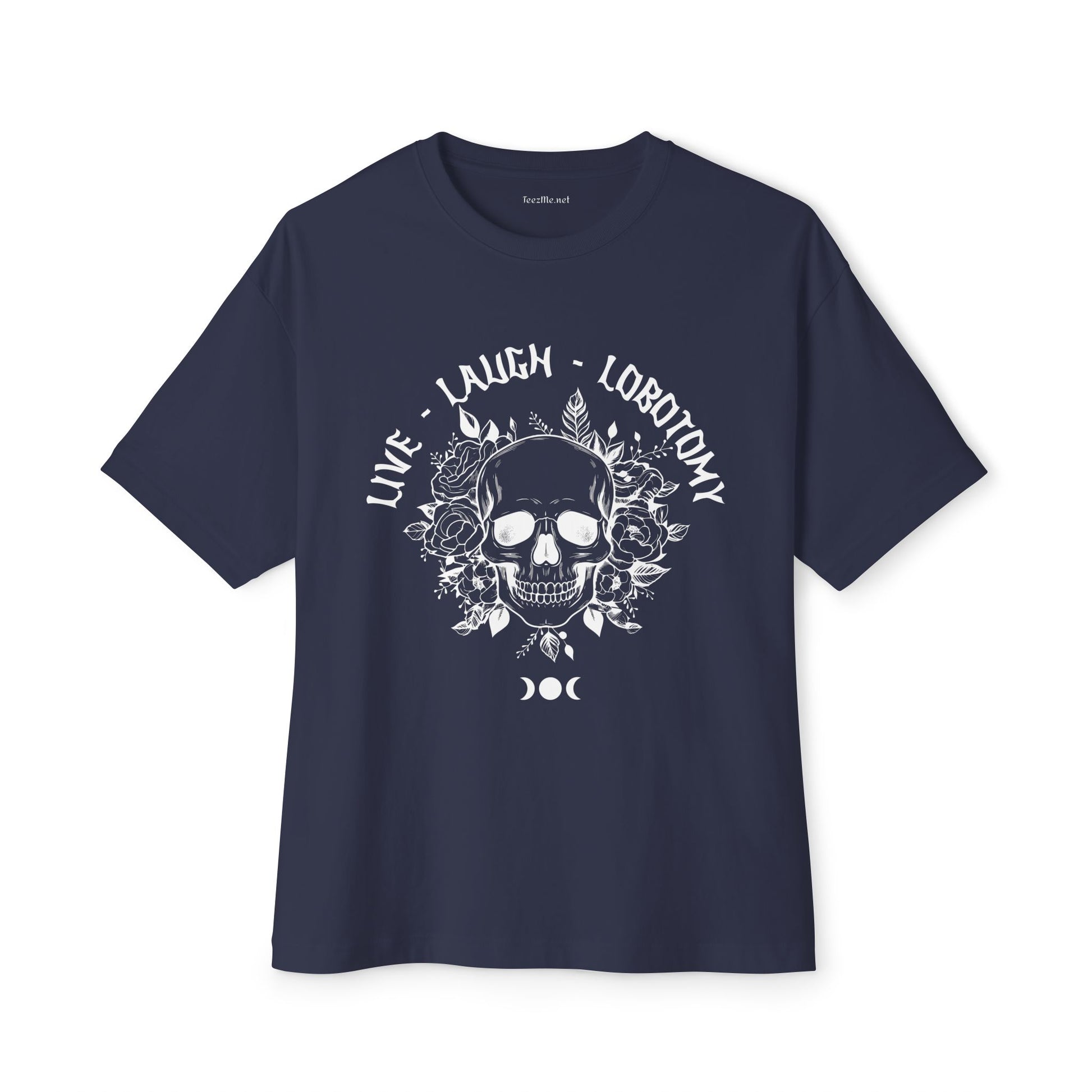 Live Laugh Lobotomy Unisex Oversized Boxy Tee