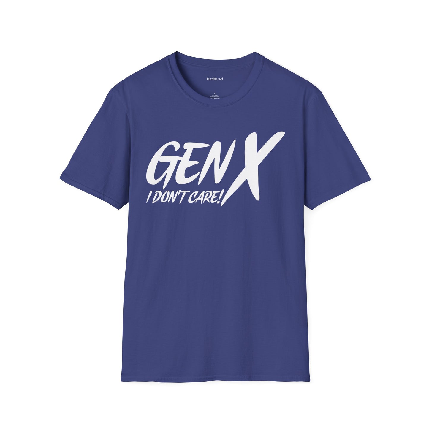 GEN X (I don't care) Unisex Soft Style T-Shirt 100% Cotton Graphic