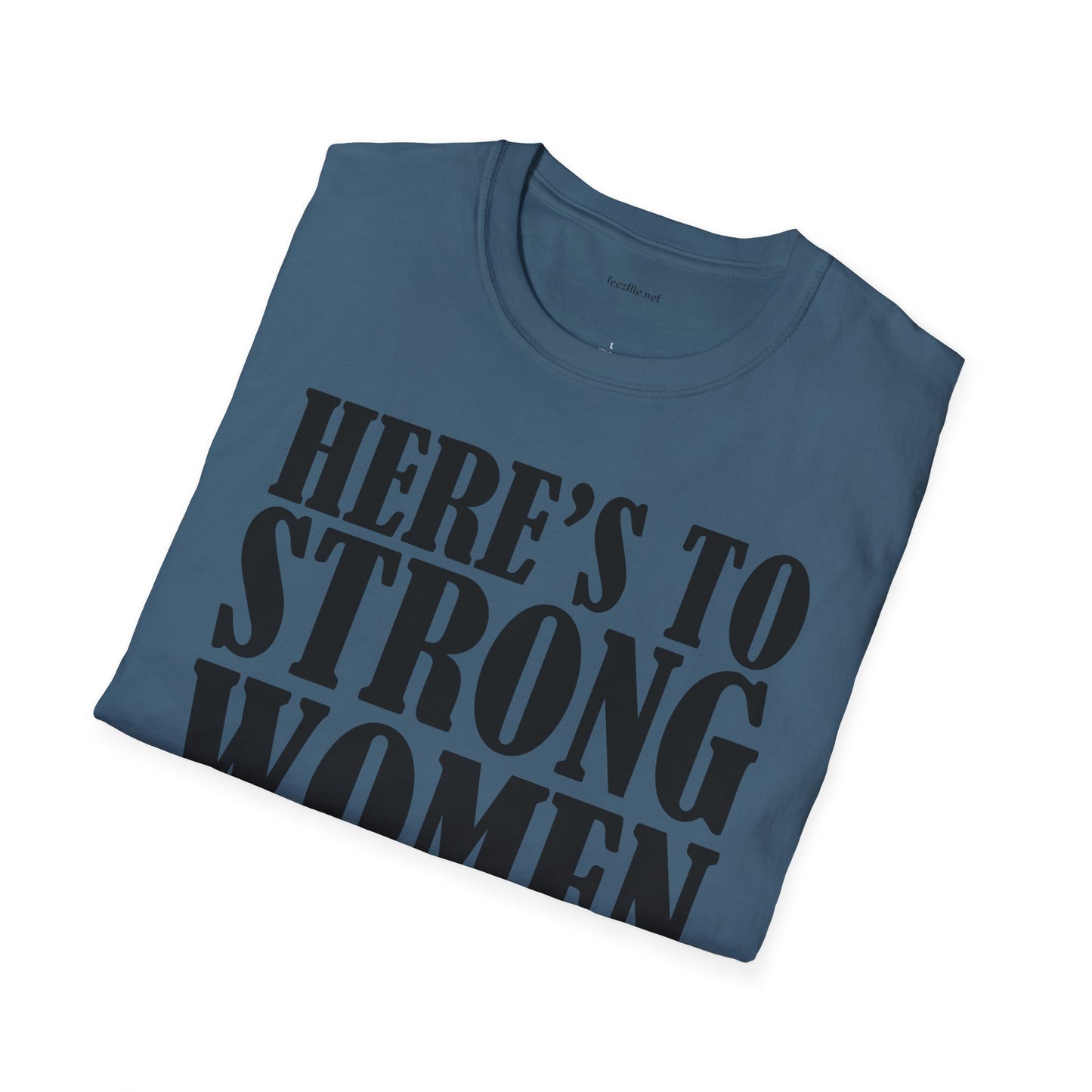 Strong Women  - Unisex Softstyle T-Shirt 100% Cotton Graphic