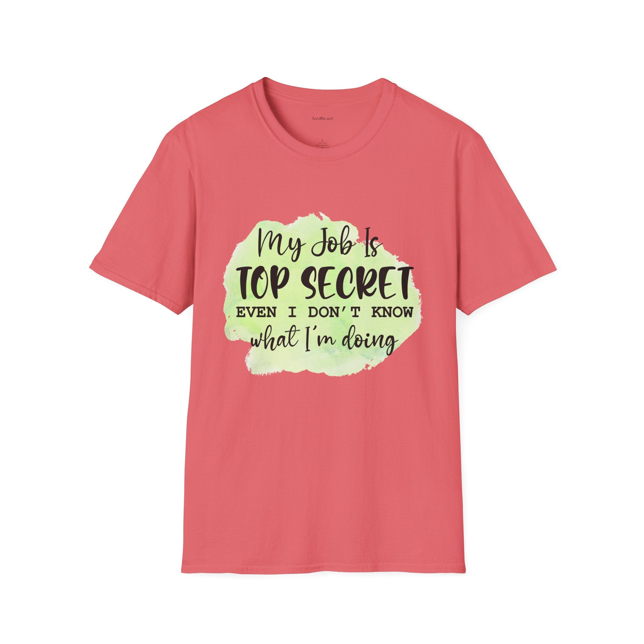 My job is Top Secret  - Unisex Softstyle T-Shirt 100% Cotton Graphic