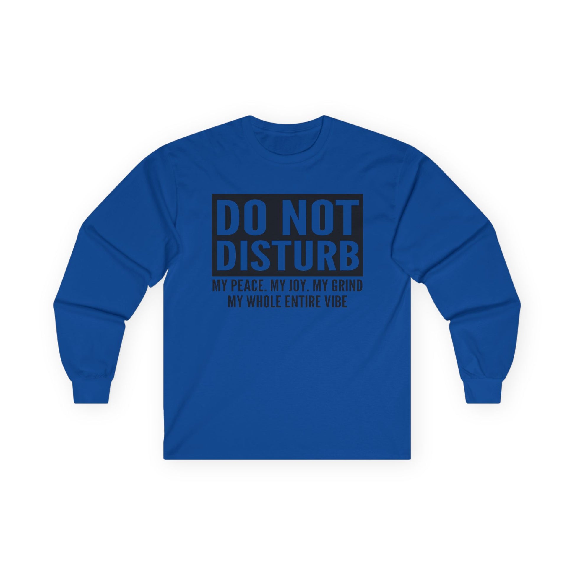 Do Not Disturb Vibe Unisex Ultra Cotton Long Sleeve Tee