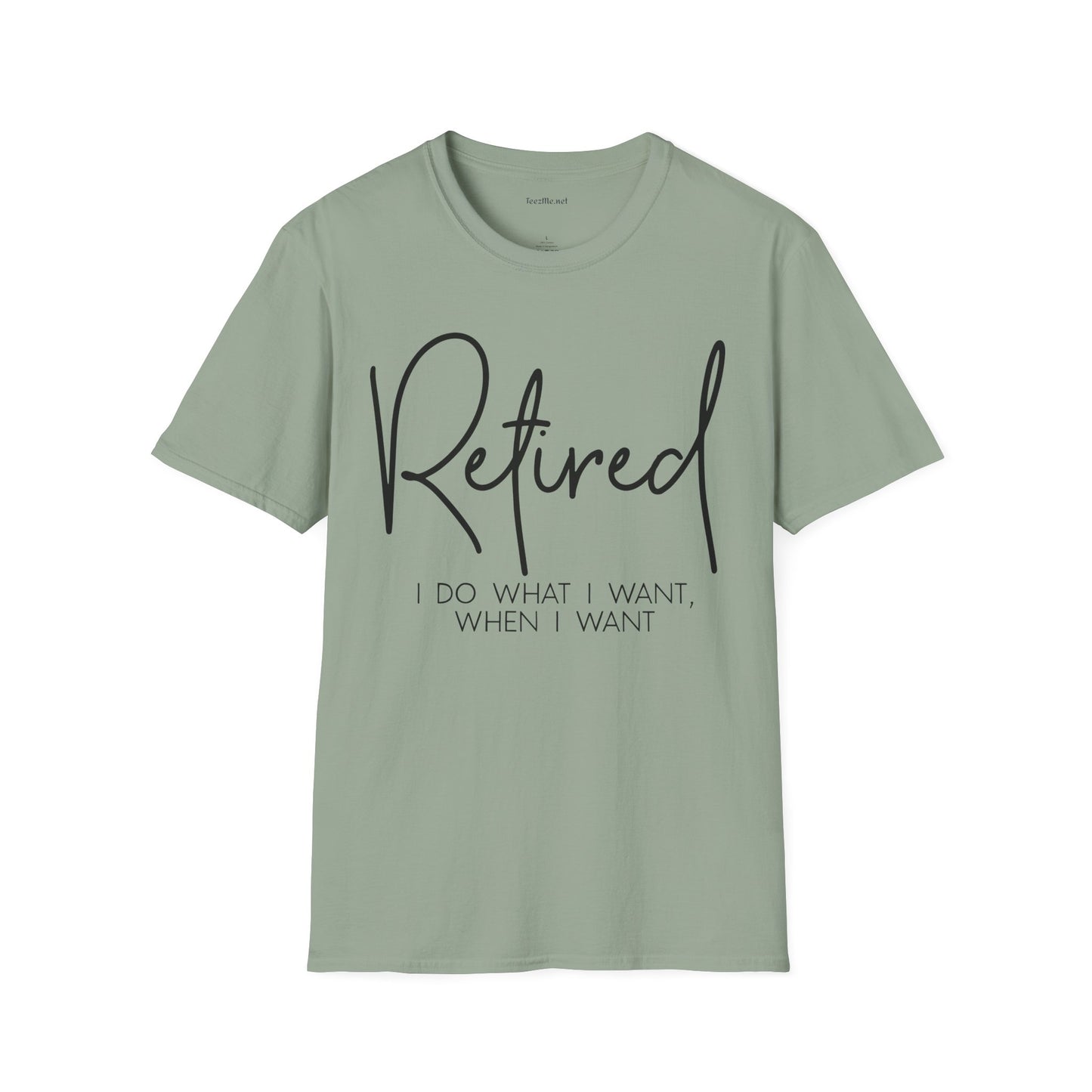 Retired I Do What I Want (black)  Unisex Softstyle T-Shirt 100% Cotton Graphic