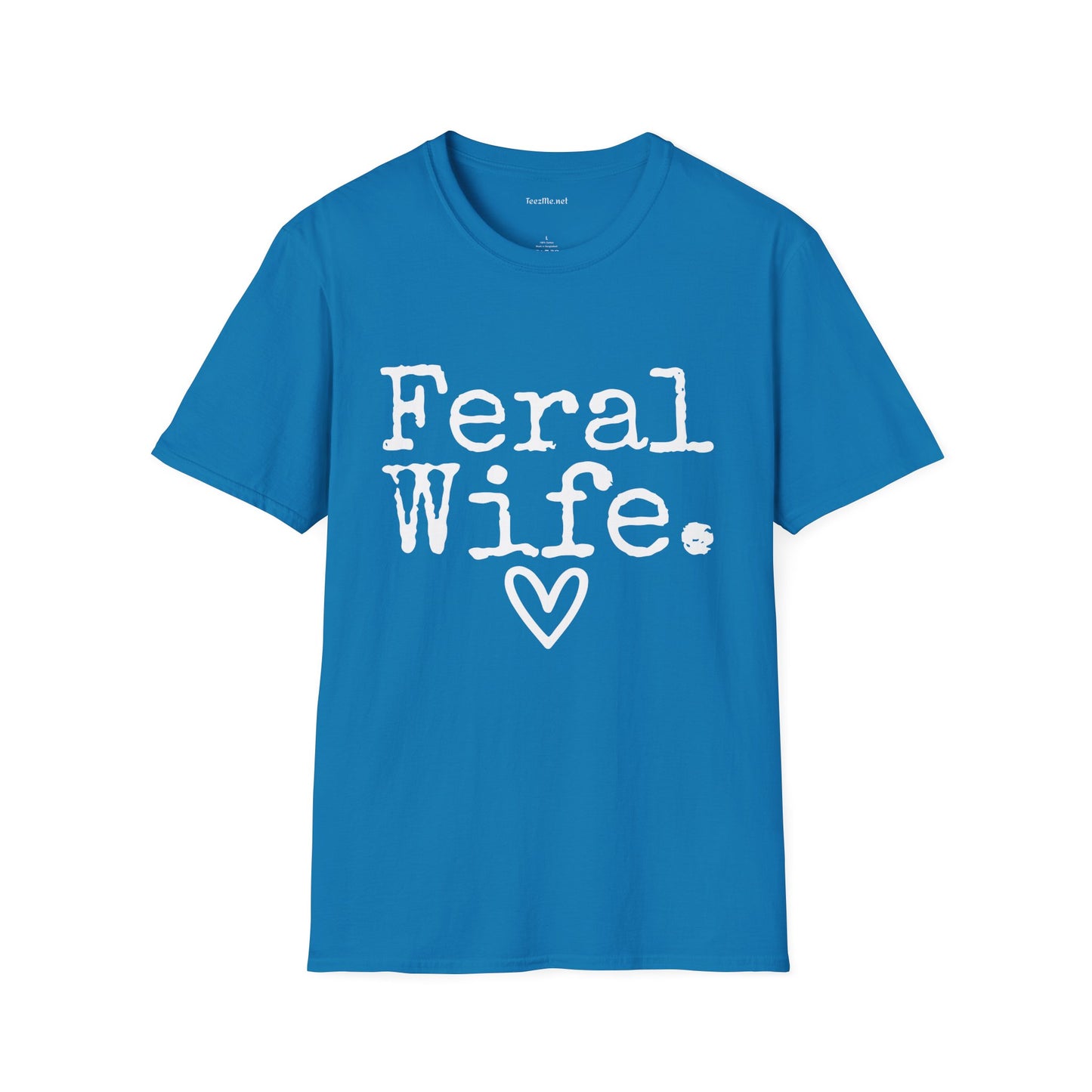 Feral Wife (white) Unisex Softstyle T-Shirt 100% Cotton Graphic