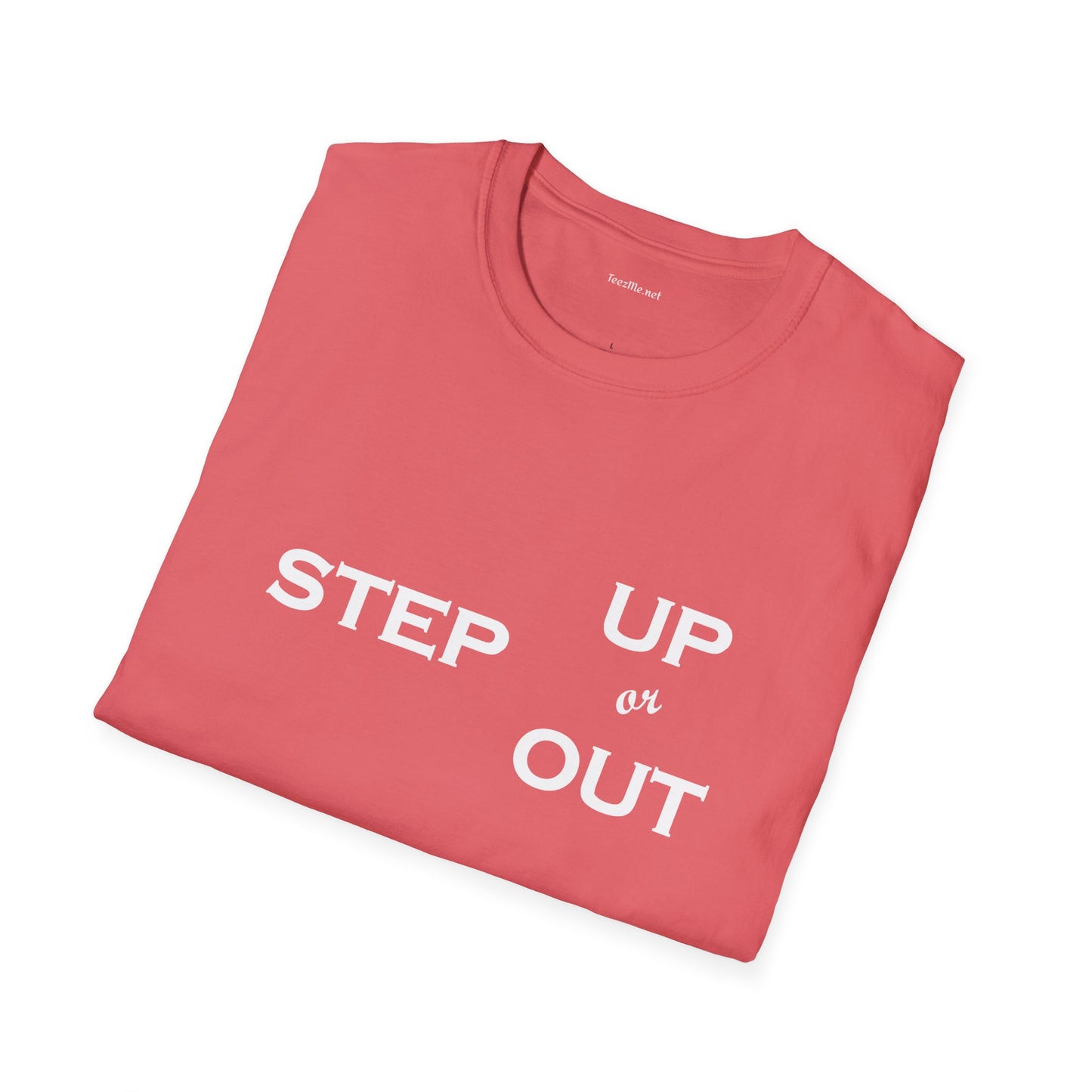 Step Up - Unisex Softstyle T-Shirt 100% Cotton Graphic