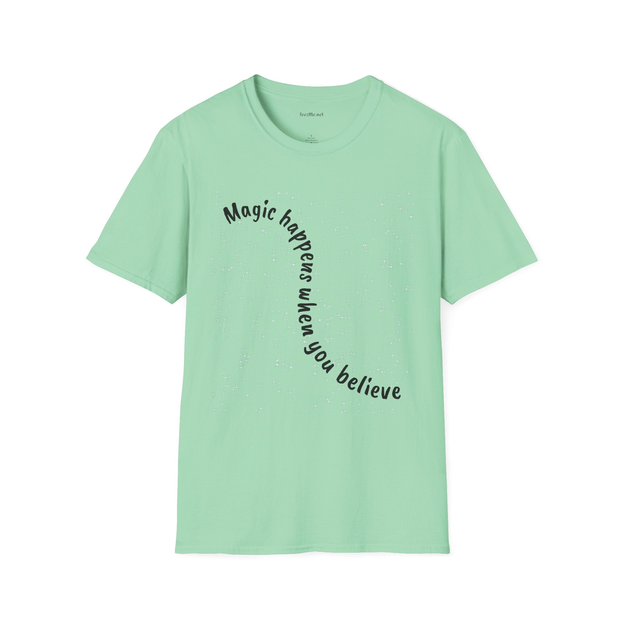 Magic happens when you believe - Unisex Softstyle T-Shirt 100% Cotton Graphic
