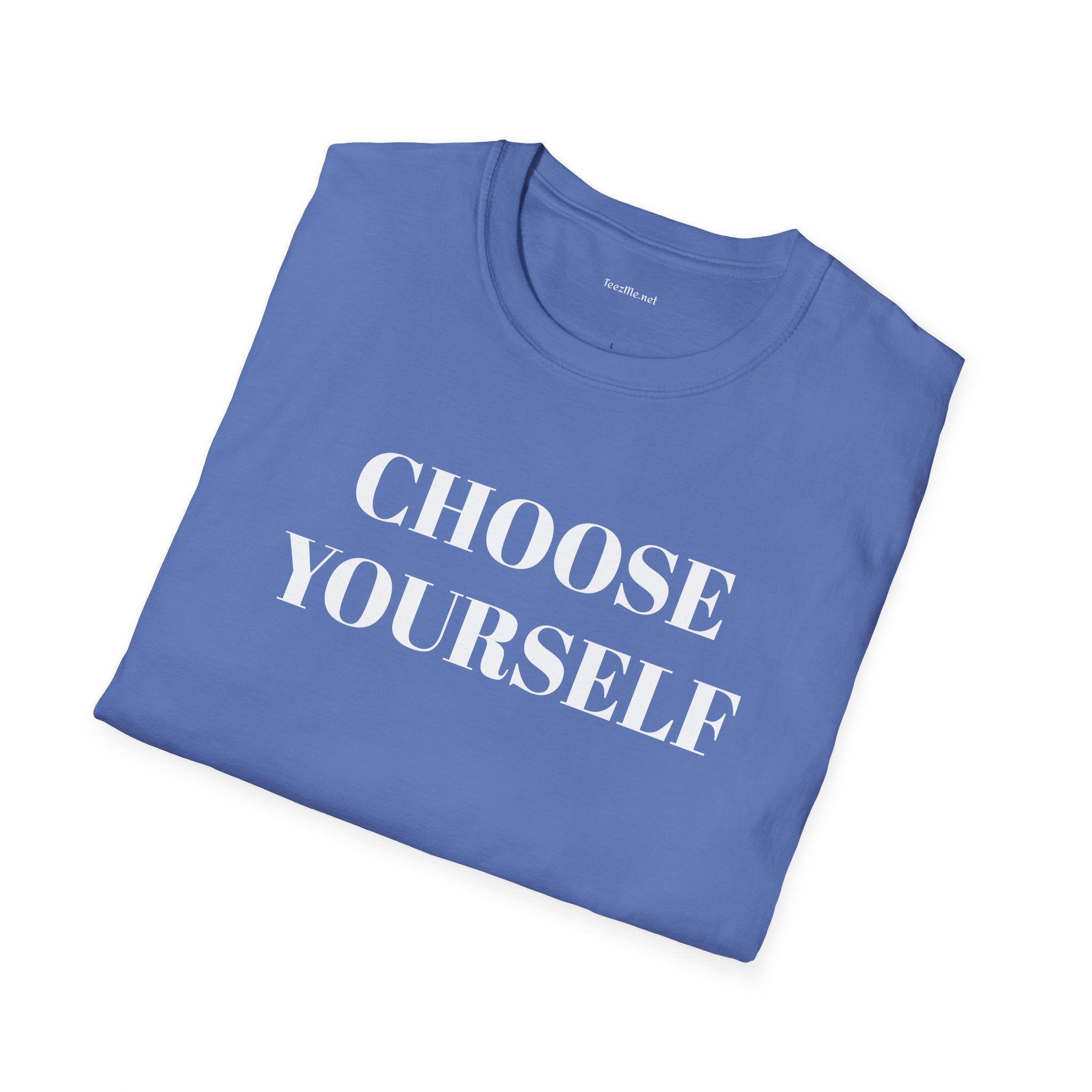 CHOOSE YOURSELF - Unisex Softstyle T-Shirt 100% Cotton Graphic