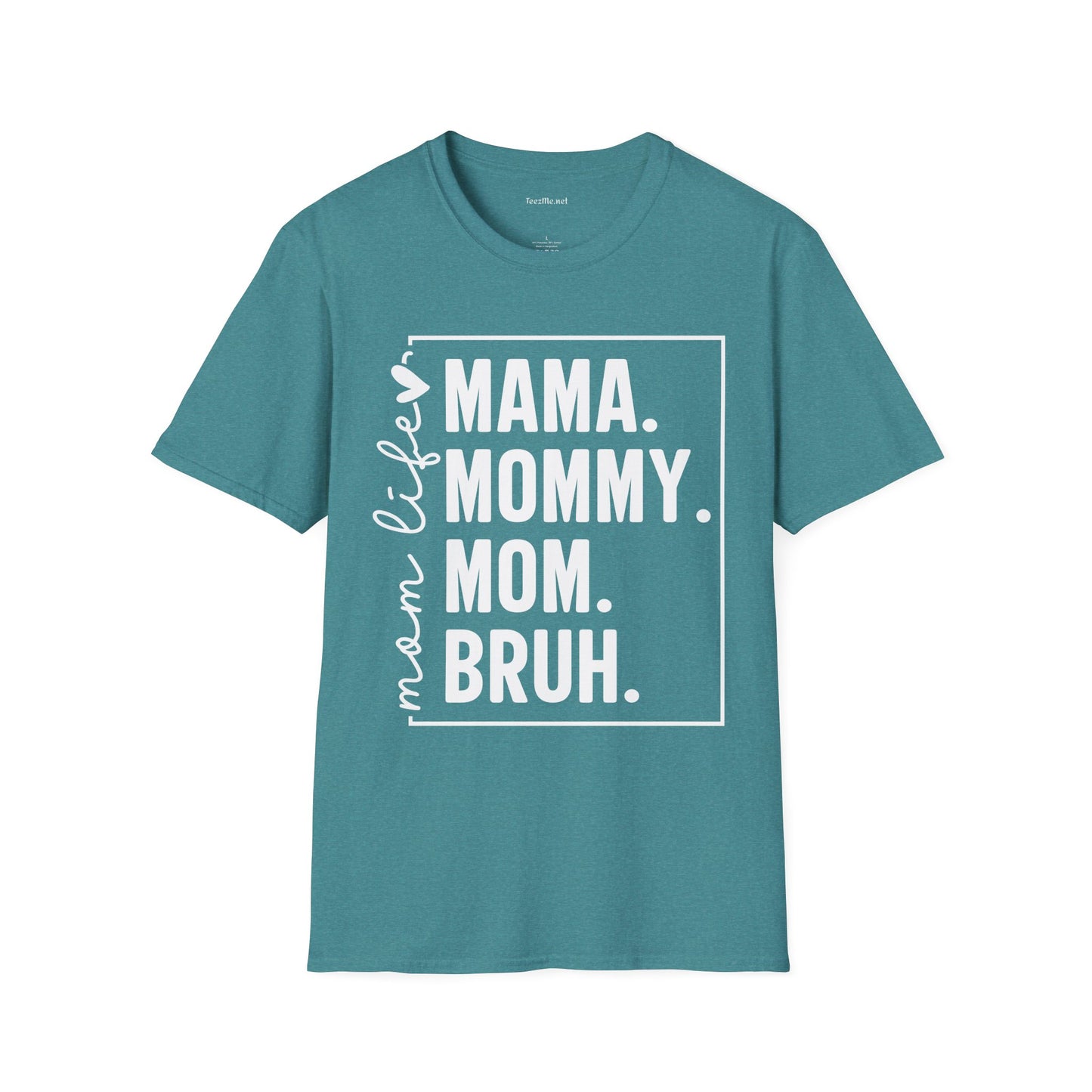 Mom Life Bruh Unisex Softstyle T-Shirt 100% Cotton Graphic
