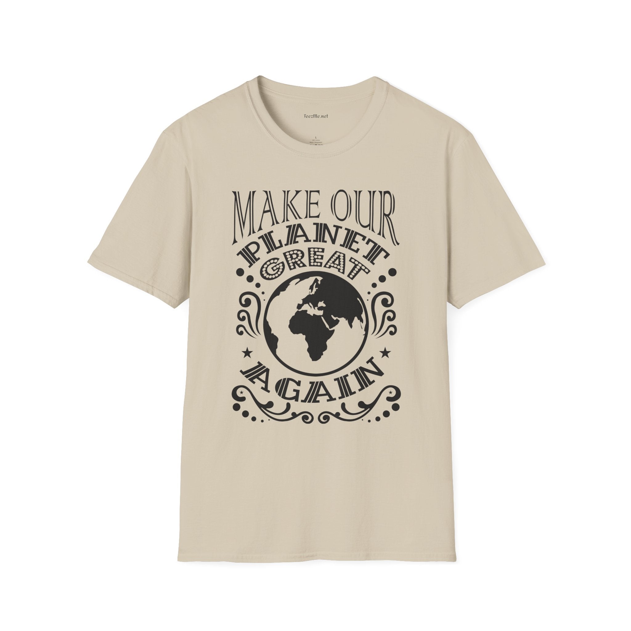 Make Our Planet Great 01 Unisex Softstyle T-Shirt 100% Cotton