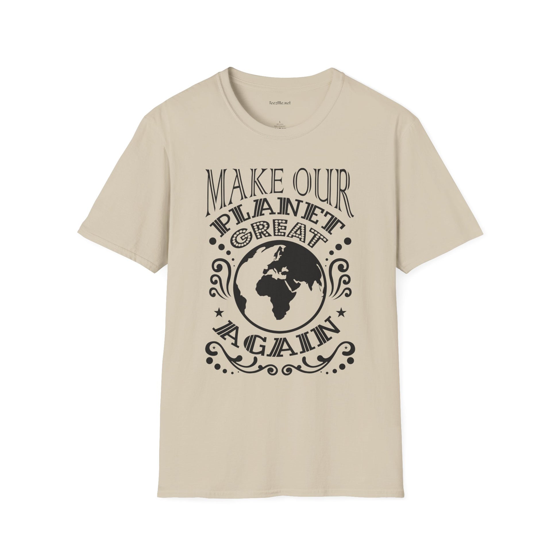 Make Our Planet Great 01 Unisex Softstyle T-Shirt 100% Cotton