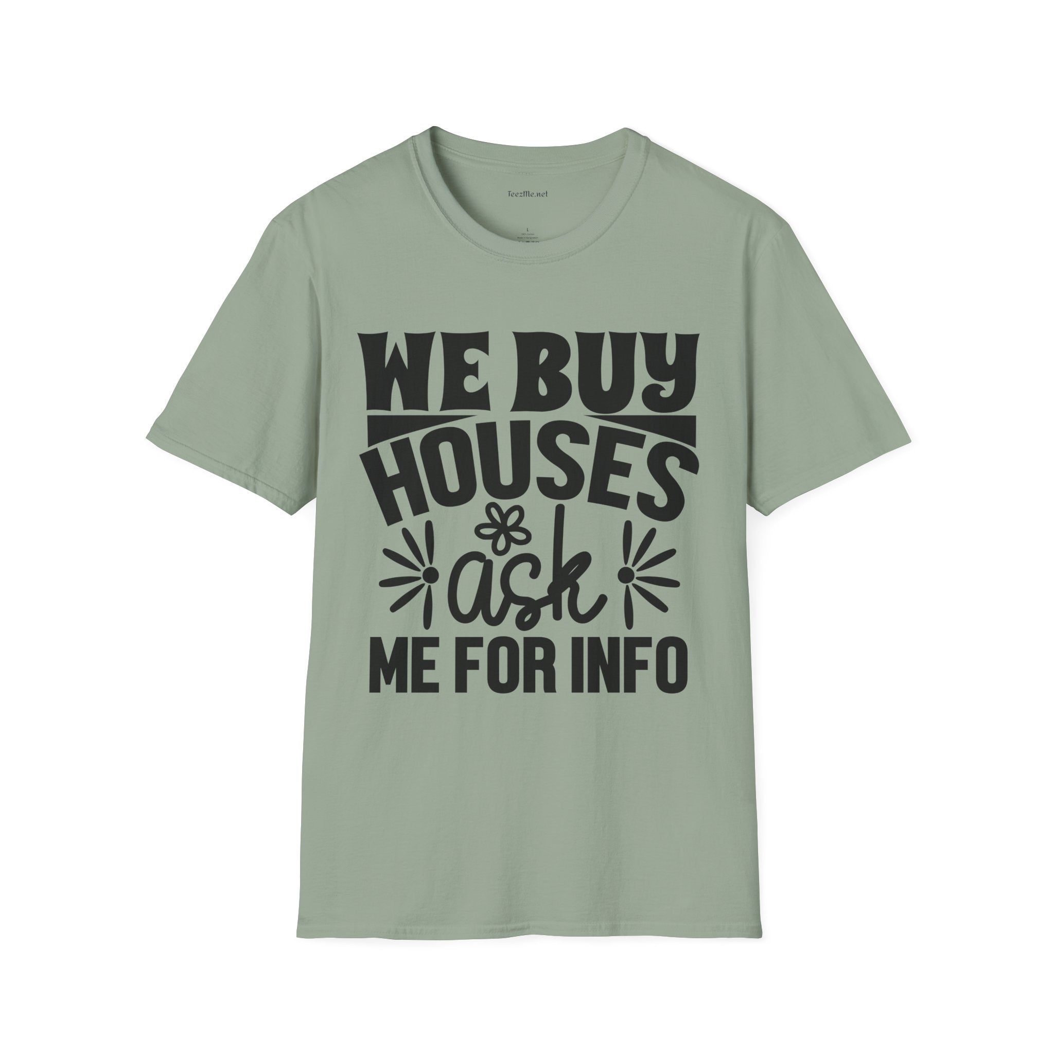We Buy Houses Unisex Soft Style T-Shirt 100% Cotton Graphic