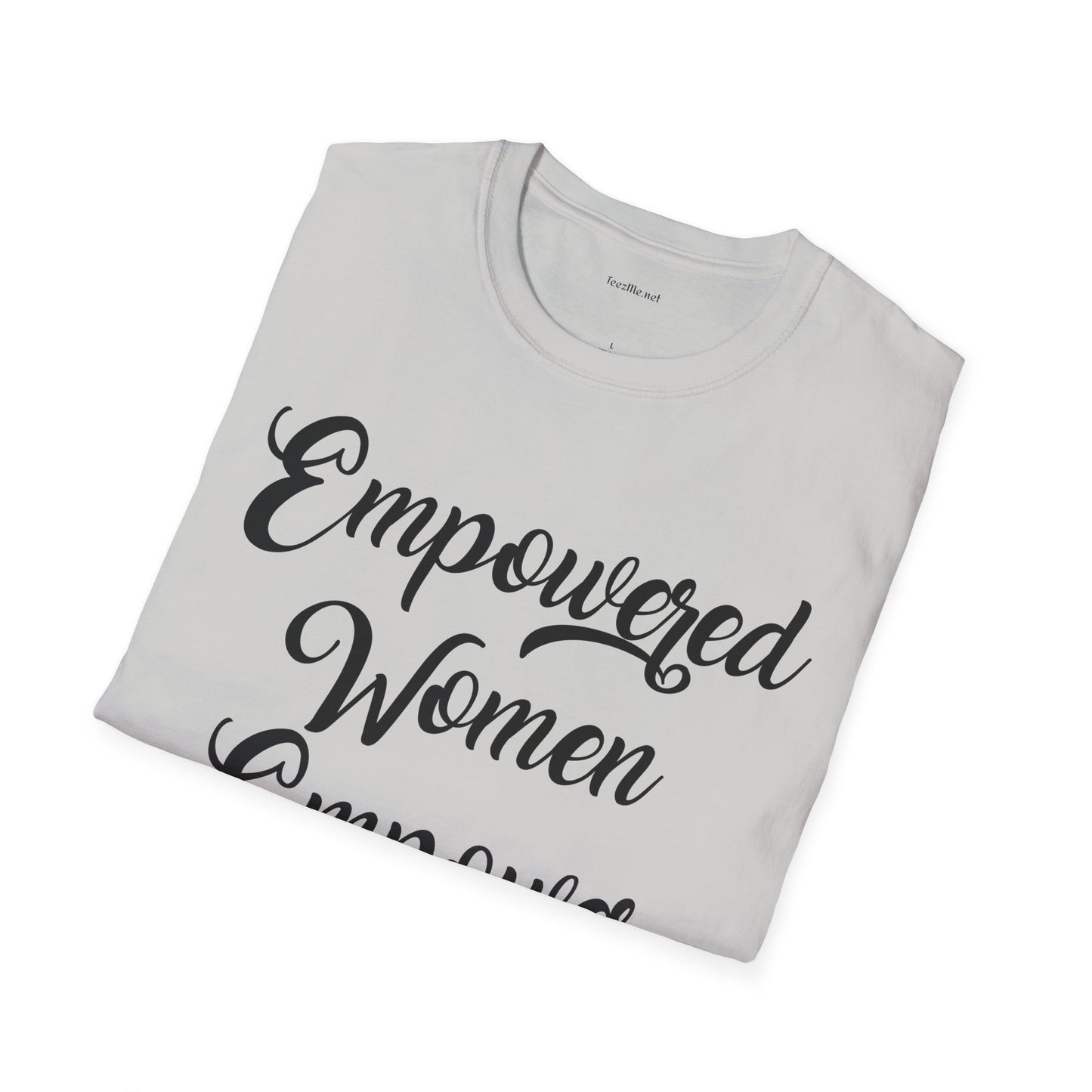 Empowered Women  - Unisex Softstyle T-Shirt 100% Cotton Graphic
