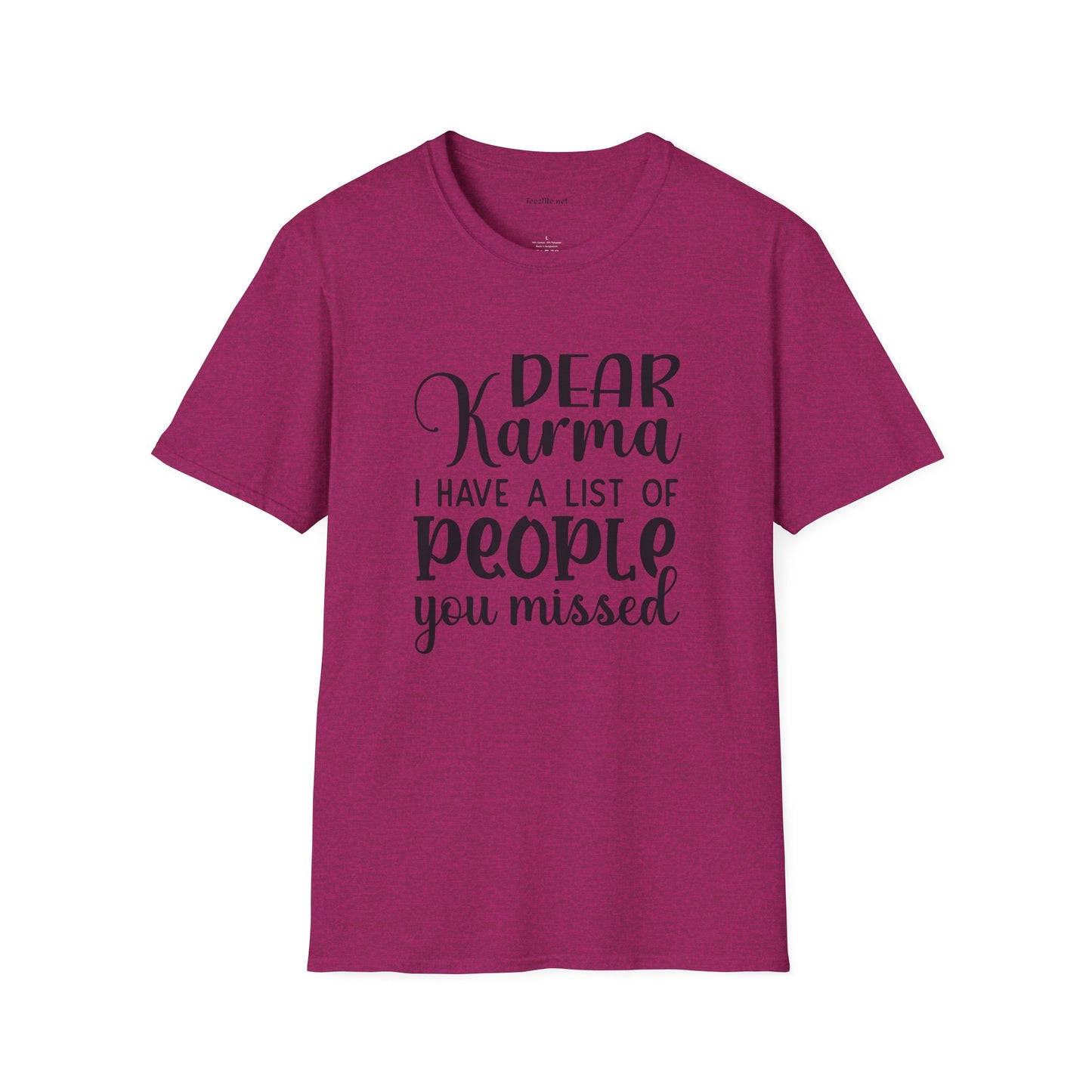 Dear Karma - Unisex Softstyle T-Shirt 100% Cotton Graphic