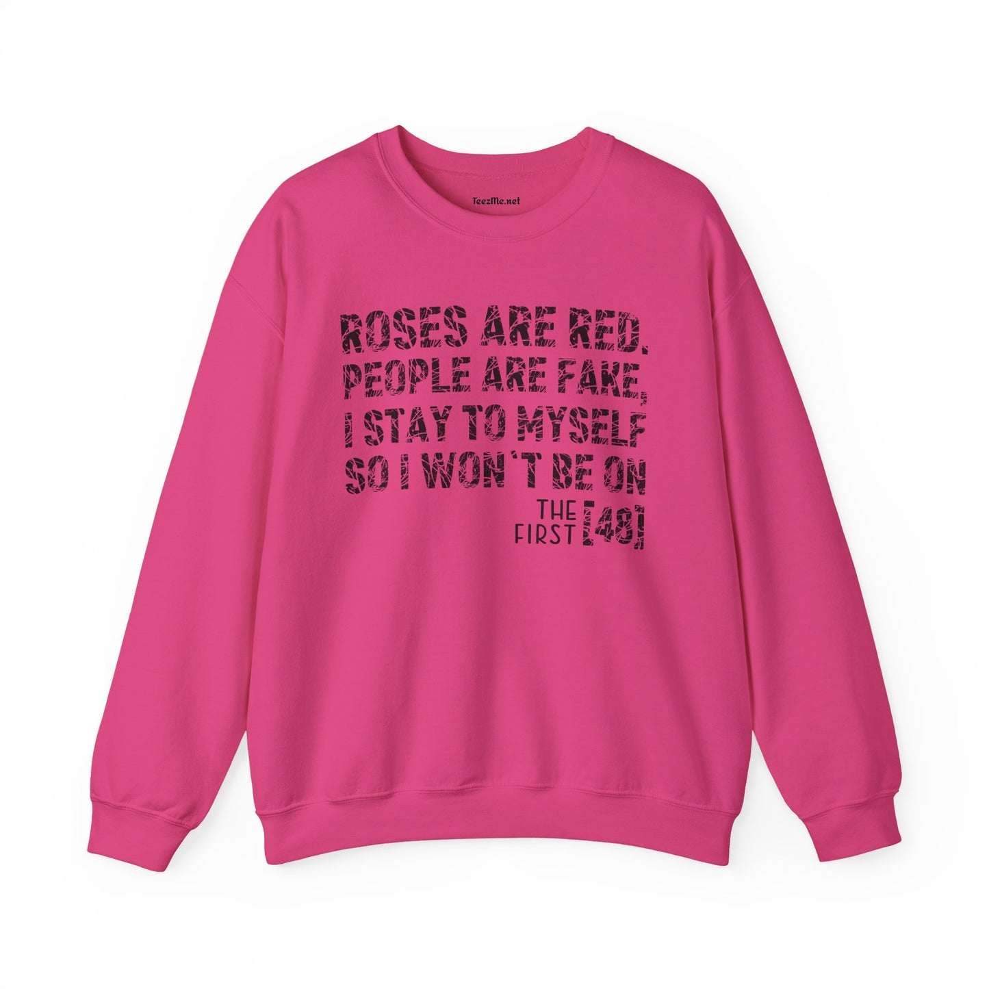 Roses Are Red People Are Fake 01 Unisex Heavy Blend™ Crewneck Sweatshirt