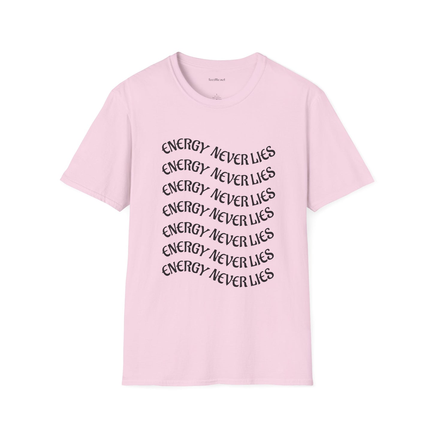 Energy Never Lies - Unisex Softstyle T-Shirt 100% Cotton Graphic