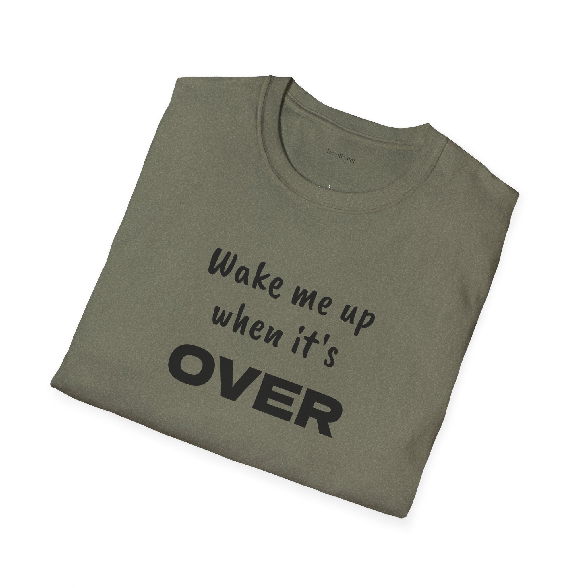 Wake me up - Unisex Softstyle T-Shirt 100% Cotton Graphic