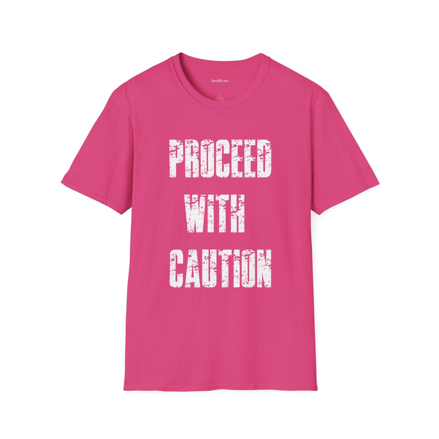 Proceed With Caution Unisex Softstyle T-Shirt 100% Cotton Graphic