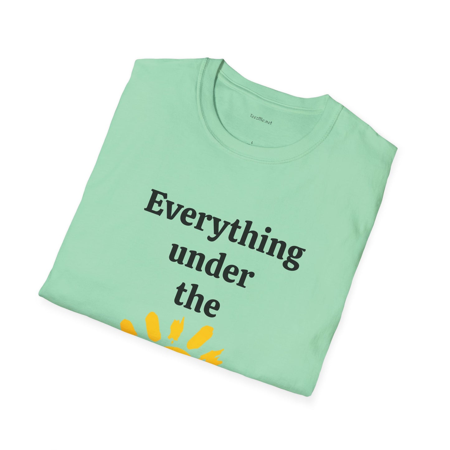Everything under the sun - Unisex Softstyle T-Shirt 100% Cotton Graphic