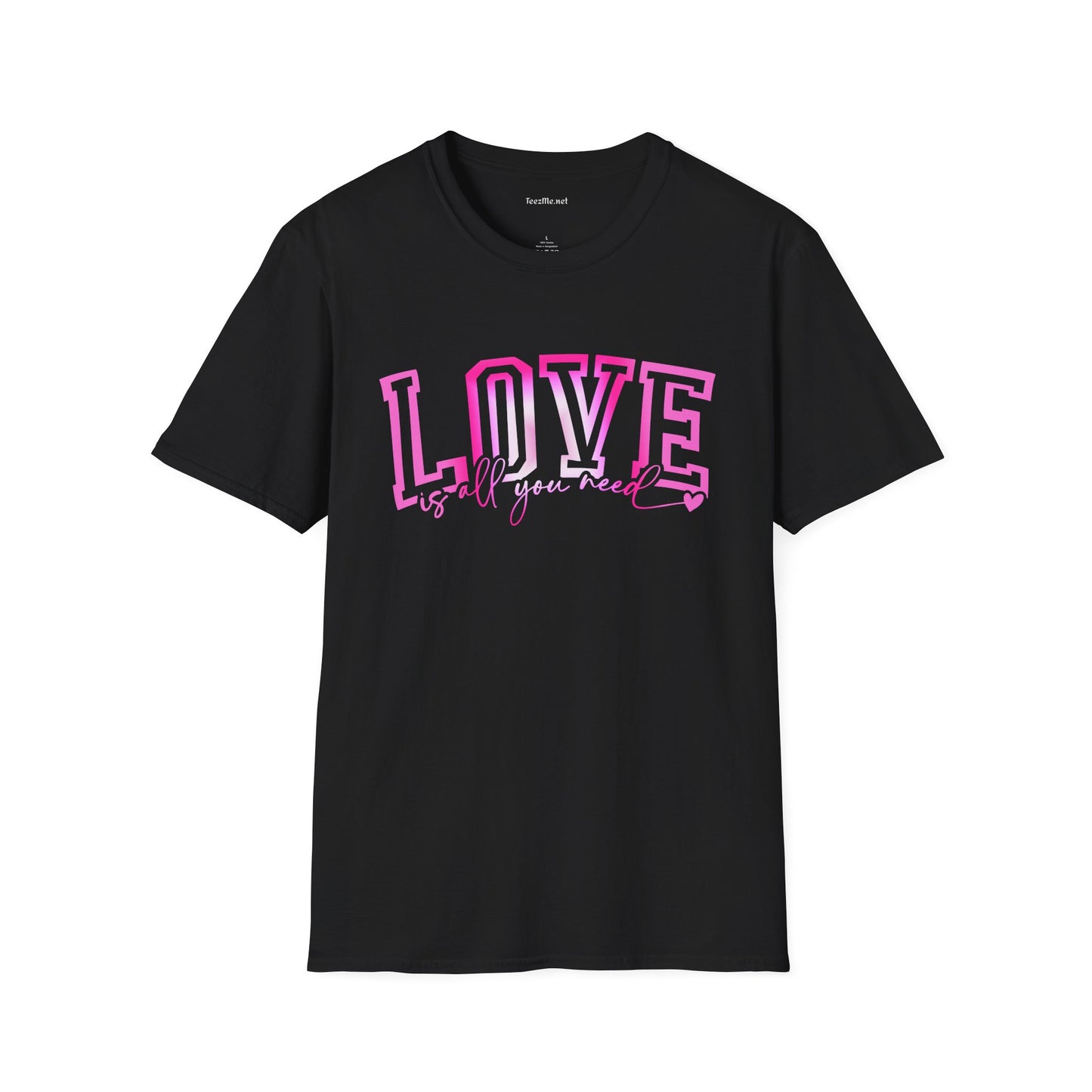 Love is All You Need (pink) Unisex Softstyle T-Shirt 100% Cotton