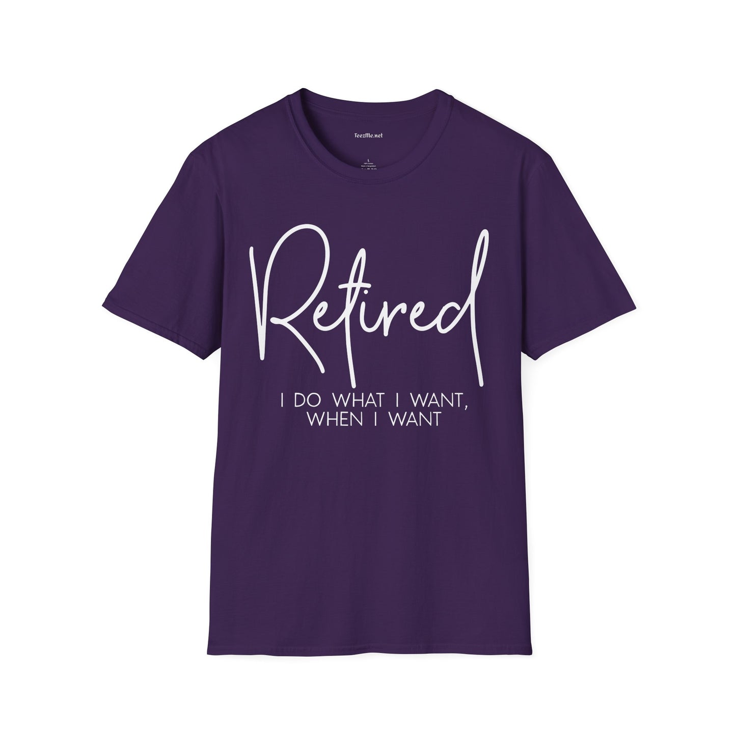 Retired I Do What I Want (white) Unisex Softstyle T-Shirt 100% Cotton Graphic
