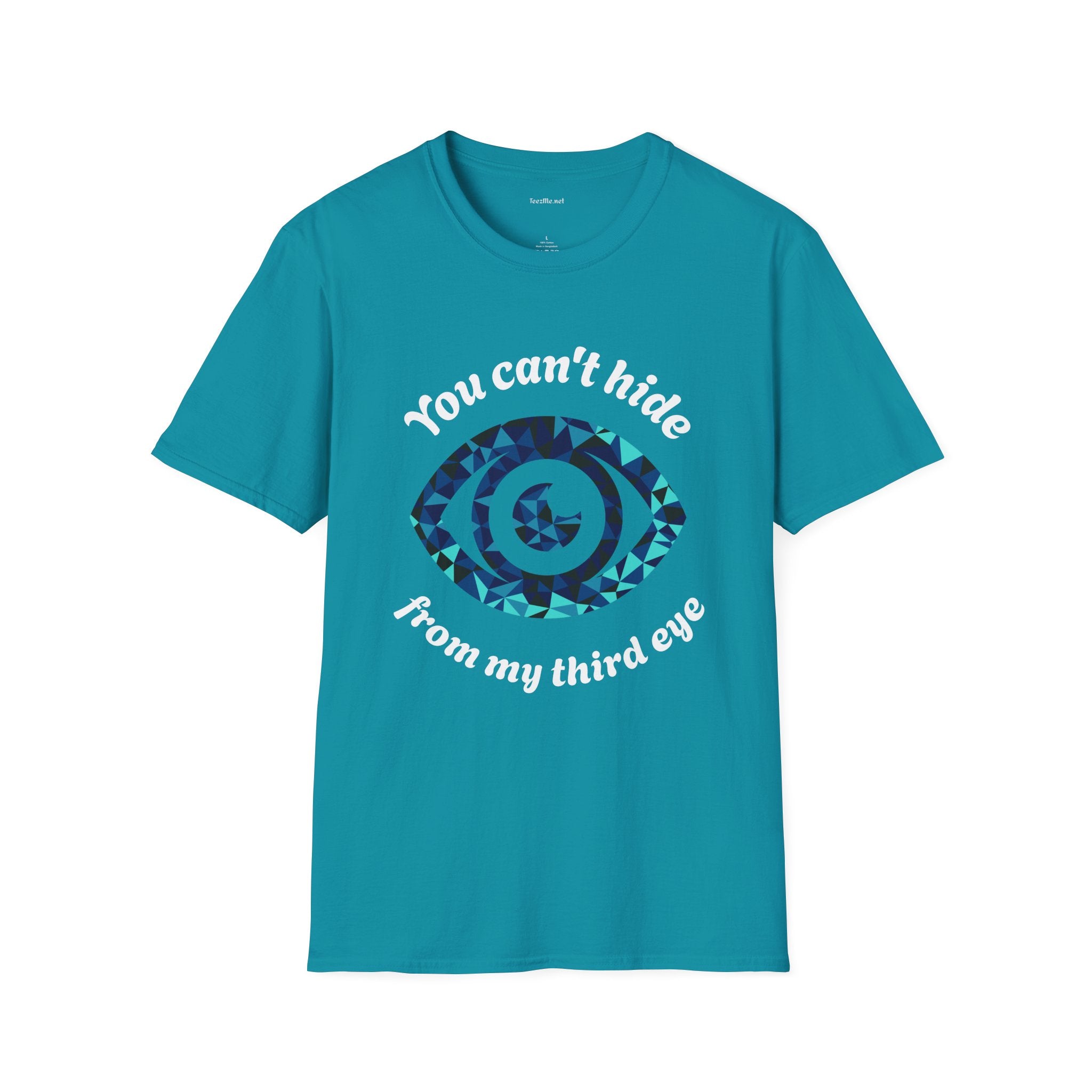 You can't hide from my third eye - Unisex Softstyle T-Shirt 100% Cotton Graphic