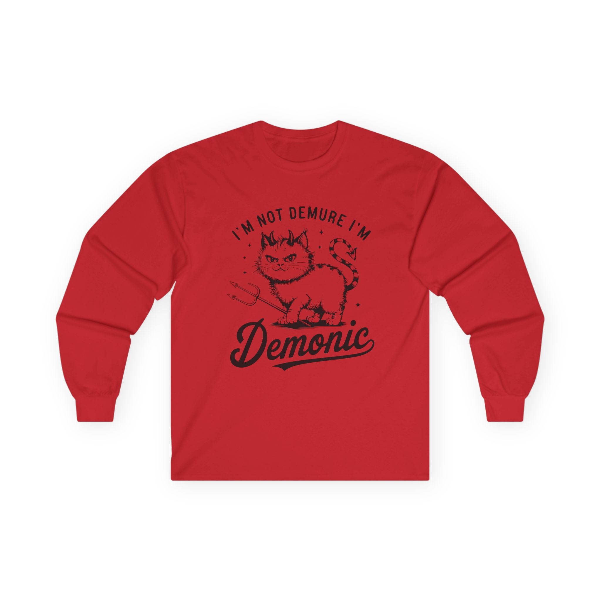 I'm Not Demure Unisex Ultra Cotton Long Sleeve Tee