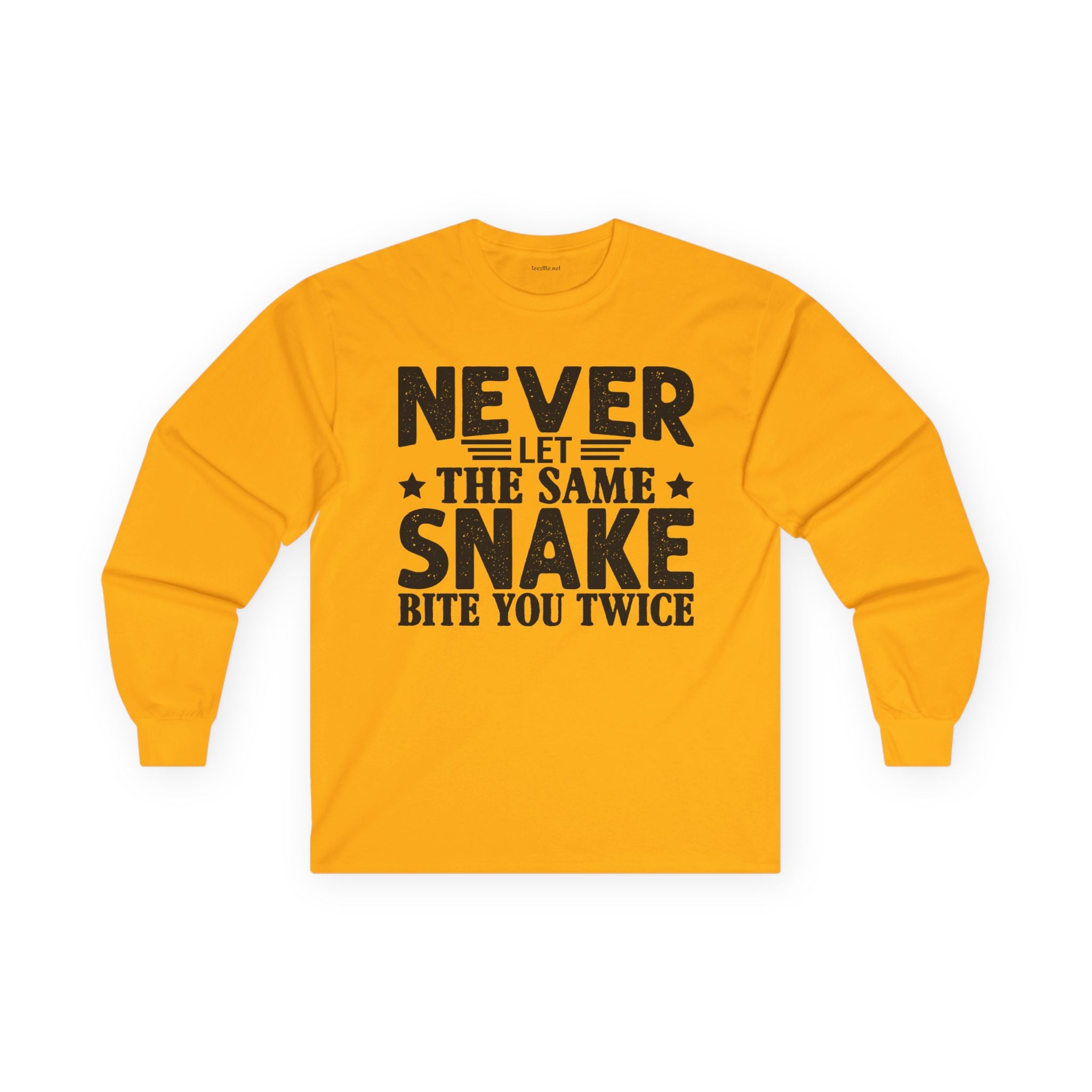 Long Sleeve Tee — "Never Let the Same Snake Bite You Twice" Graphic