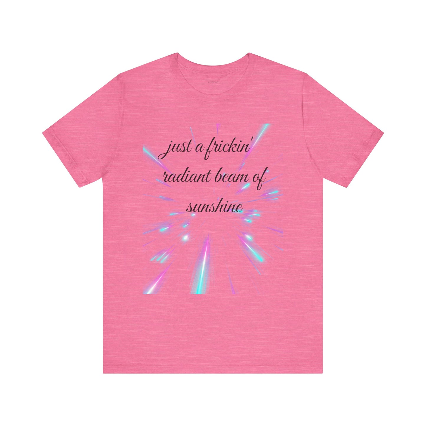 Just a frickin' radiant beam of sunshine - Unisex Jersey Short Sleeve Tee