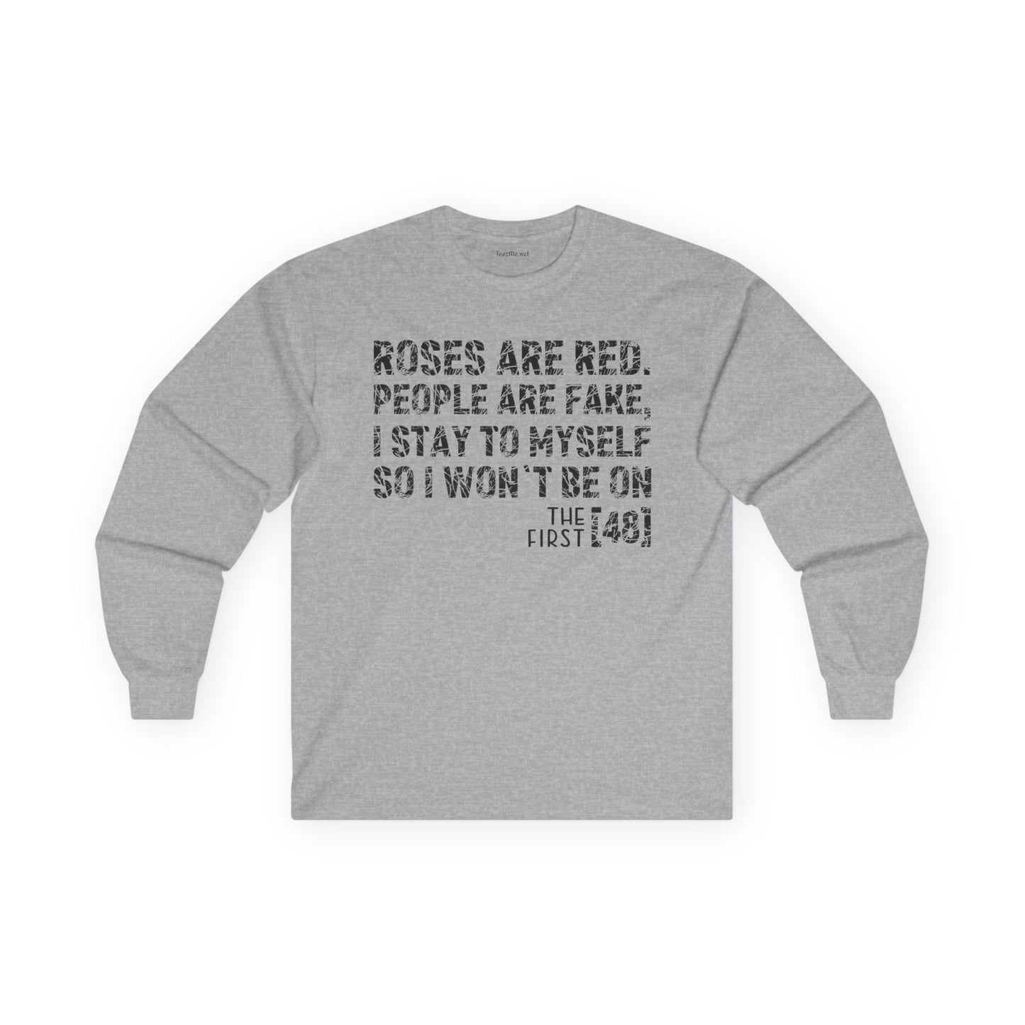 Roses Are Red People Are Fake Unisex Ultra Cotton Long Sleeve Tee