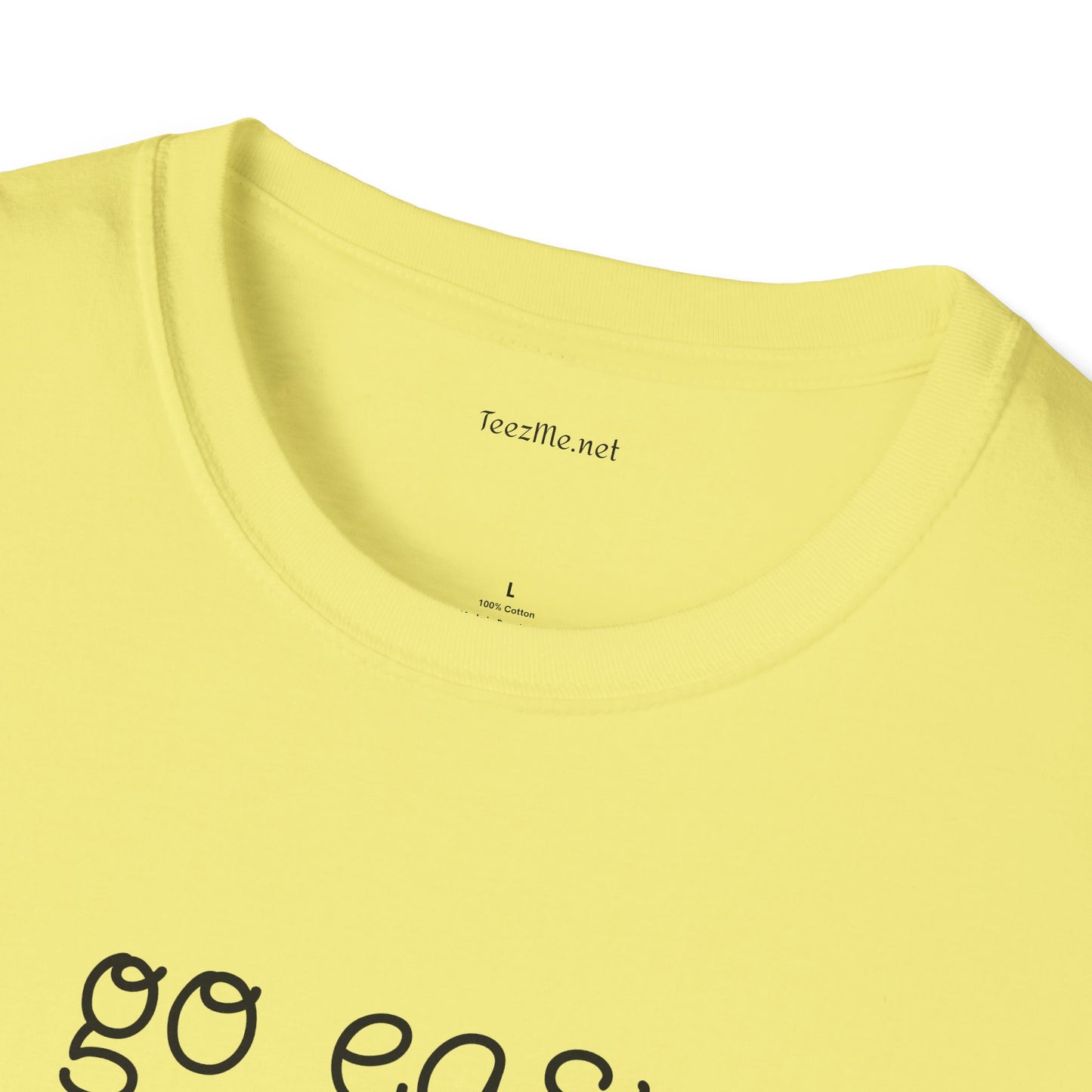 Go easy on me - Unisex Softstyle T-Shirt 100% Cotton Graphic