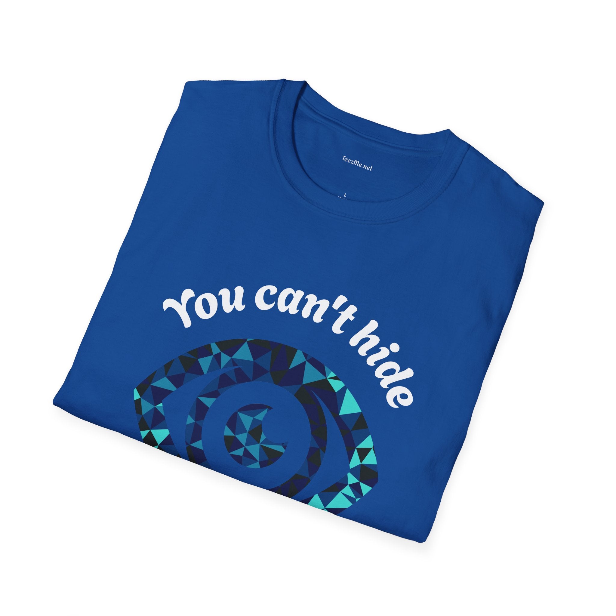 You can't hide from my third eye - Unisex Softstyle T-Shirt 100% Cotton Graphic