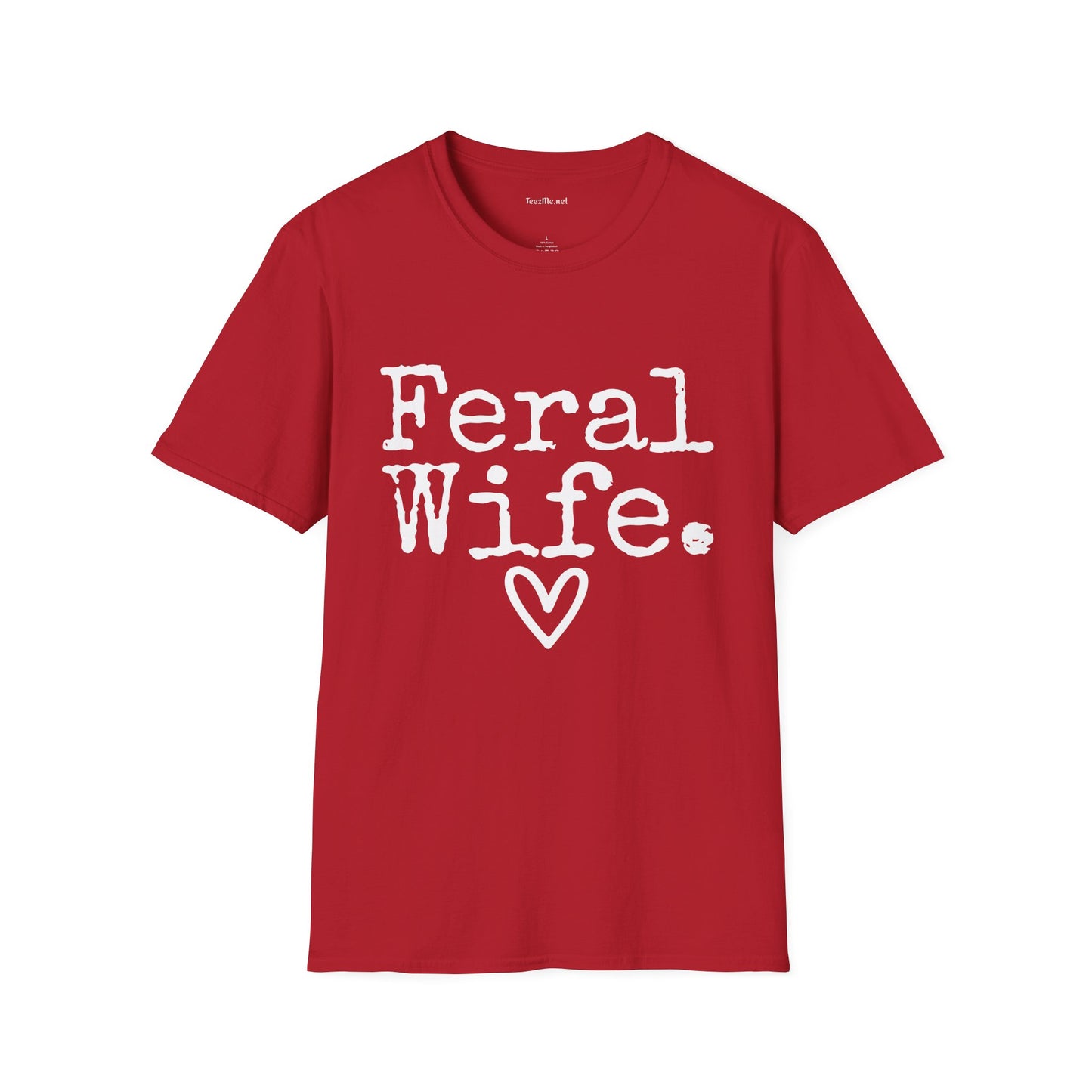 Feral Wife (white) Unisex Softstyle T-Shirt 100% Cotton Graphic