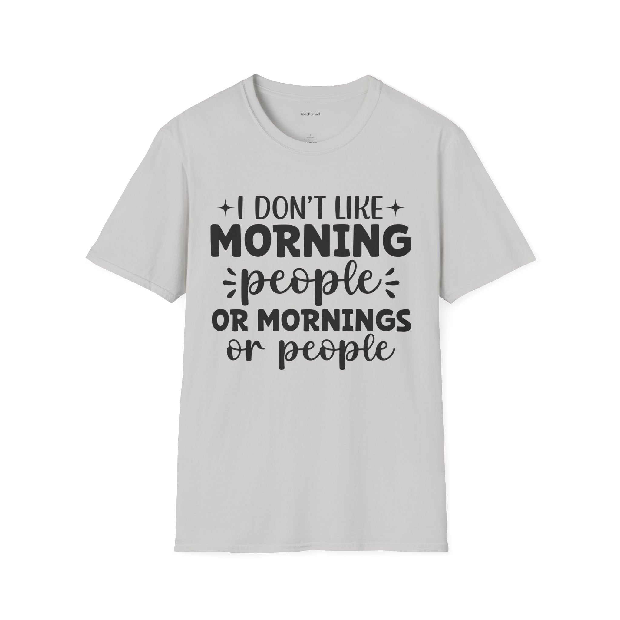 I don't like - Unisex Softstyle T-Shirt 100% Cotton Graphic