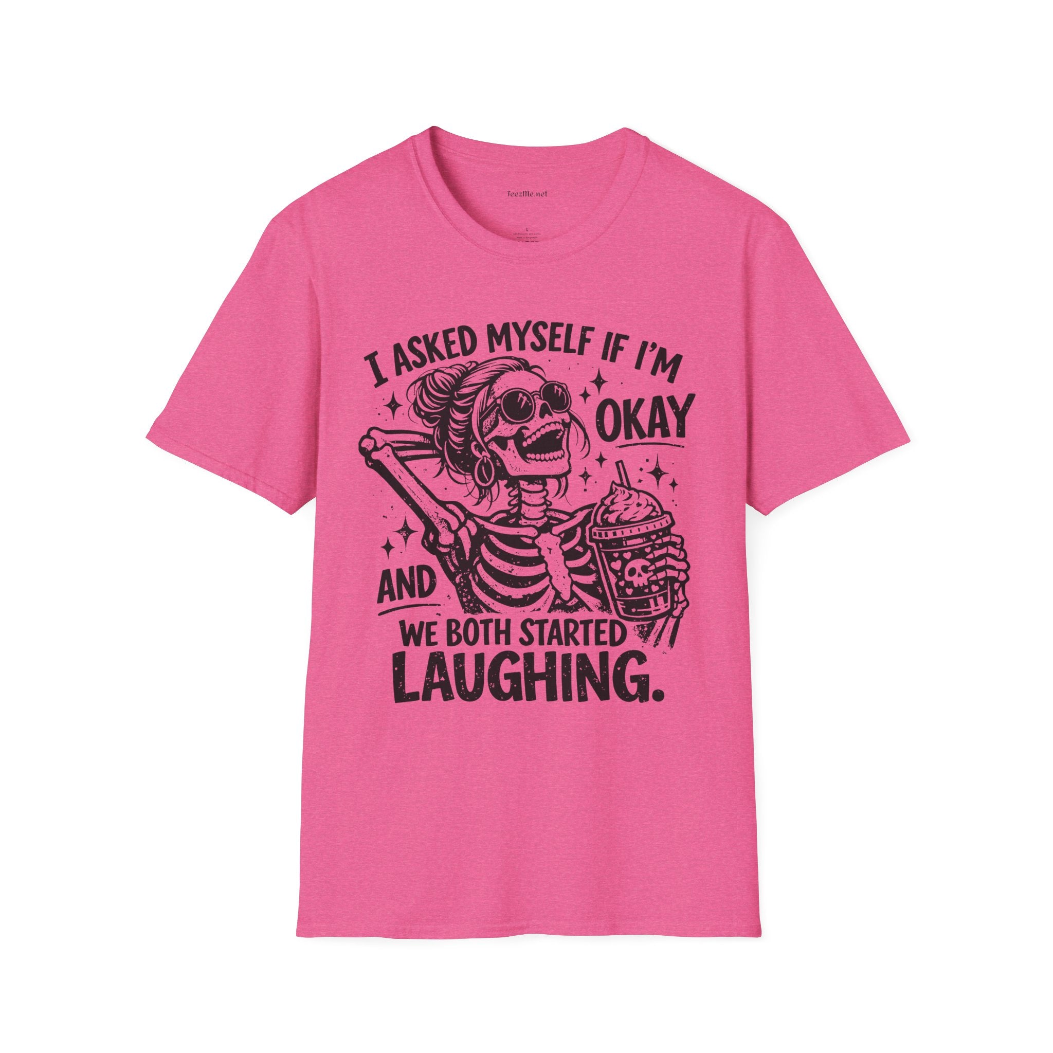 I asked Myself If 01 Unisex Soft Style T-Shirt 100% Cotton Graphic