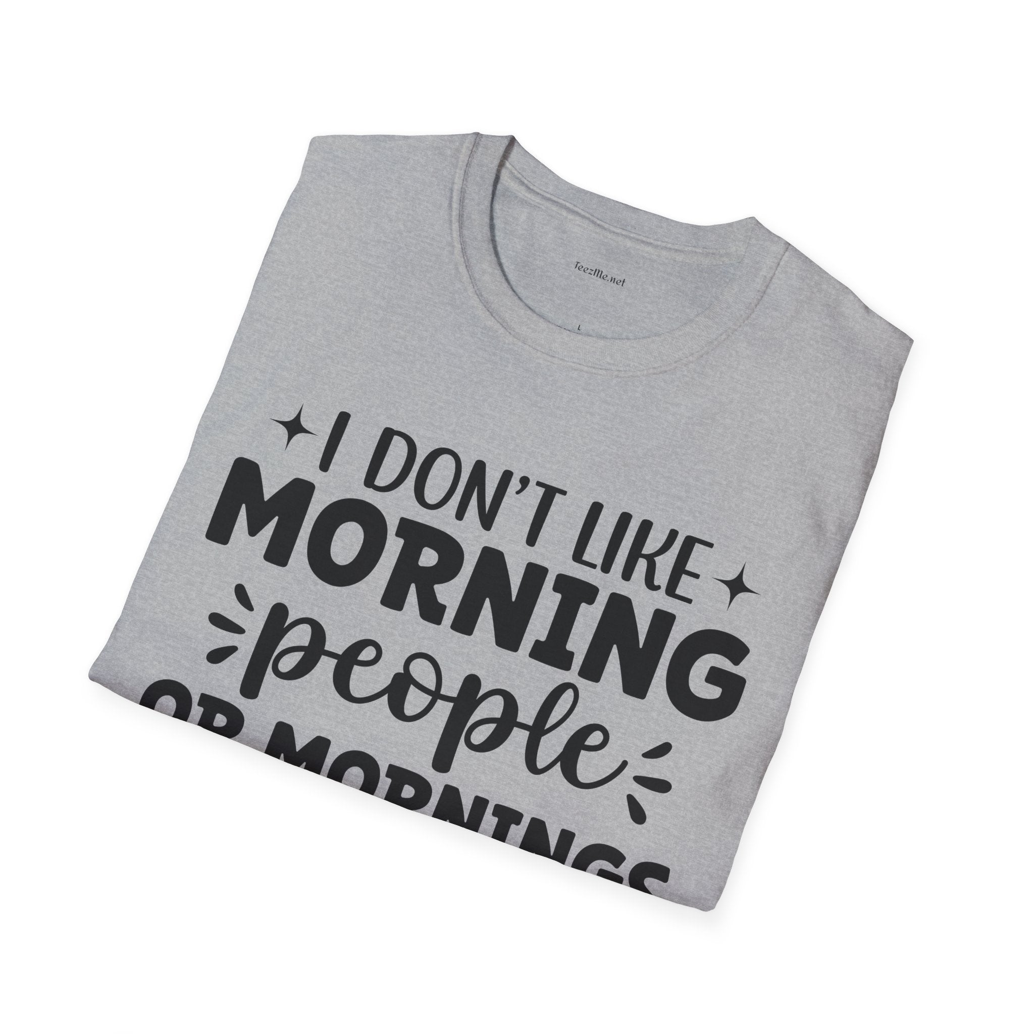 I don't like - Unisex Softstyle T-Shirt 100% Cotton Graphic