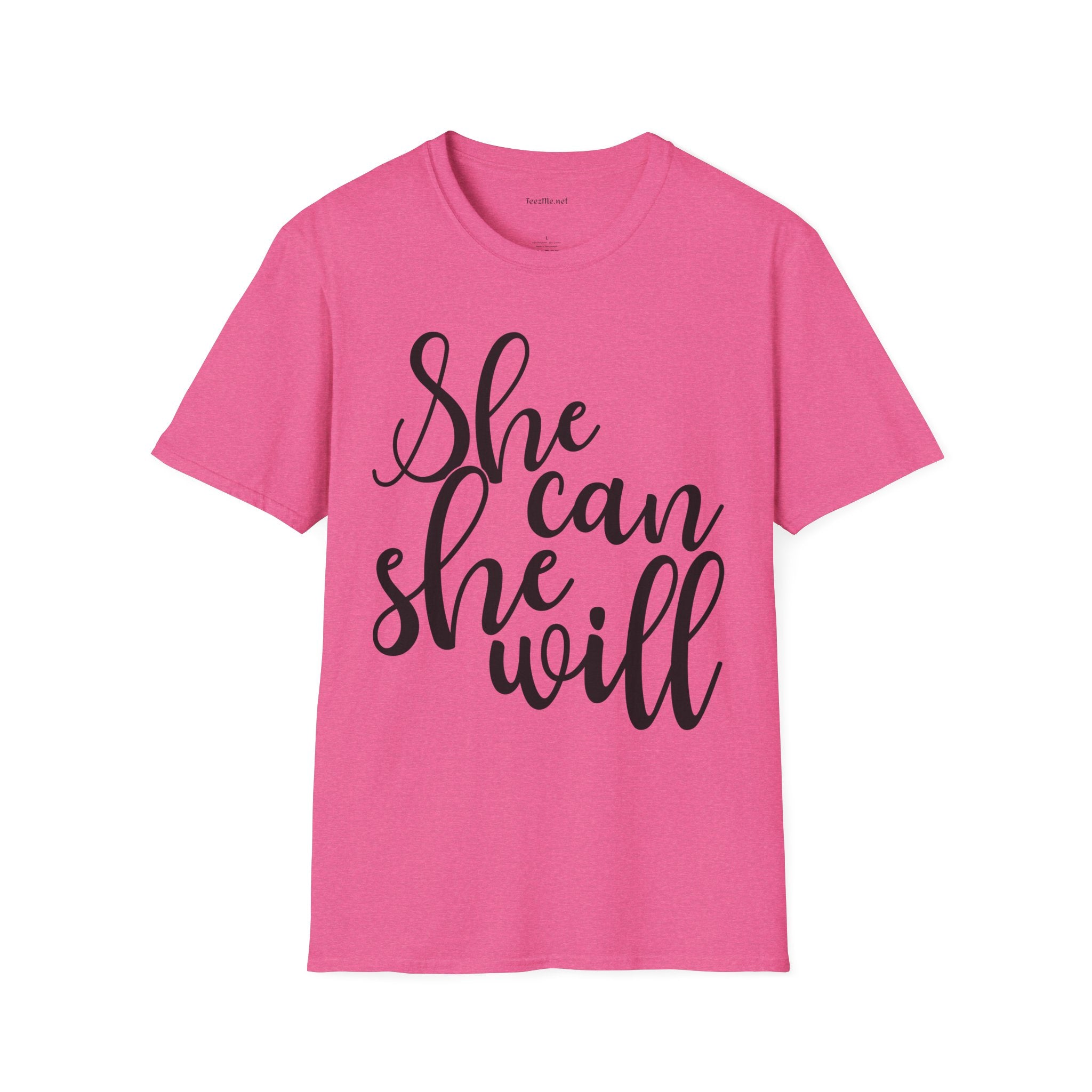 She Can She Will 01 Unisex Soft Style T-Shirt 100% Cotton Graphic