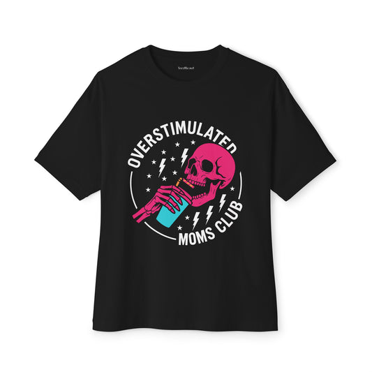 Overstimulated Mom's Club Unisex Oversized Boxy Tee