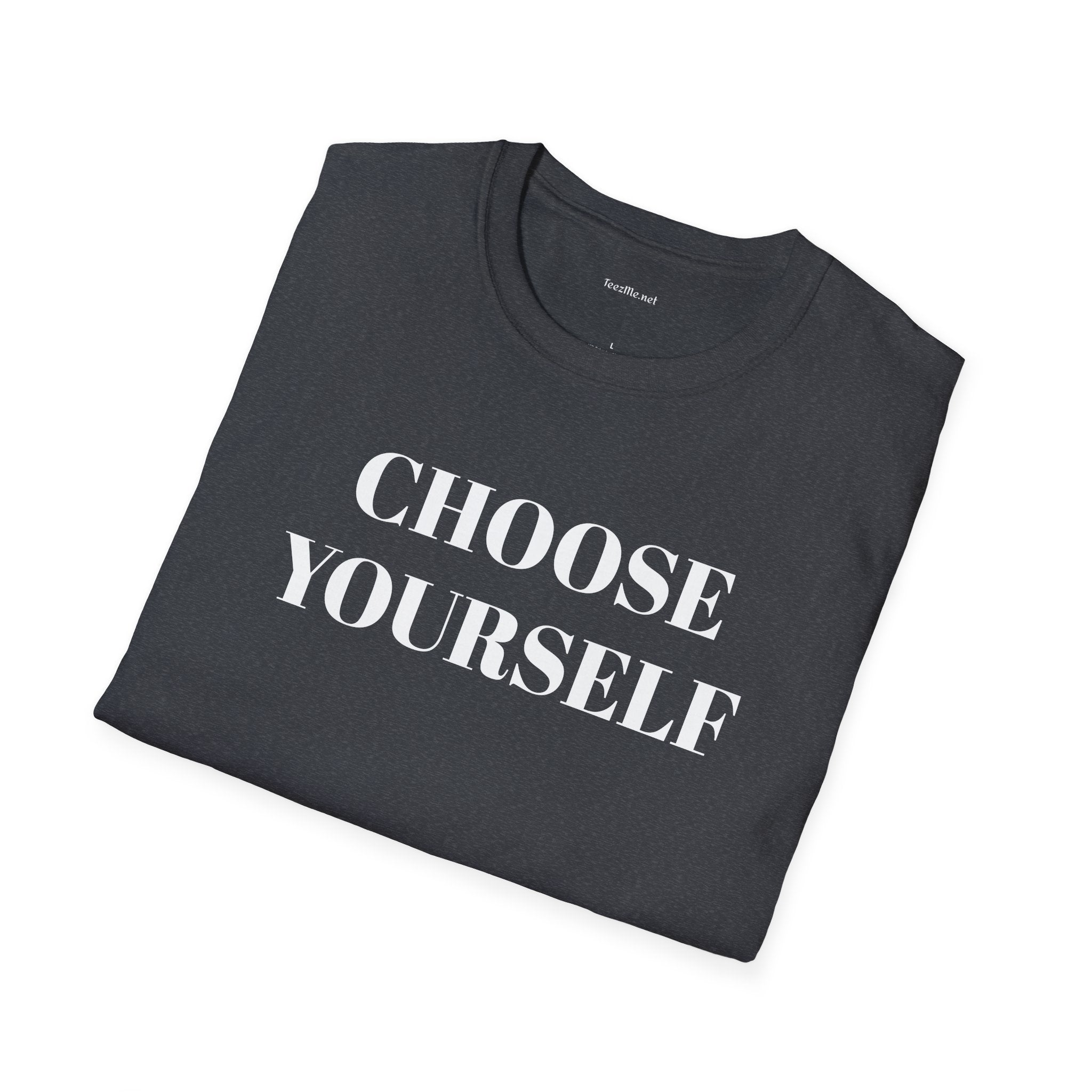 CHOOSE YOURSELF - Unisex Softstyle T-Shirt 100% Cotton Graphic