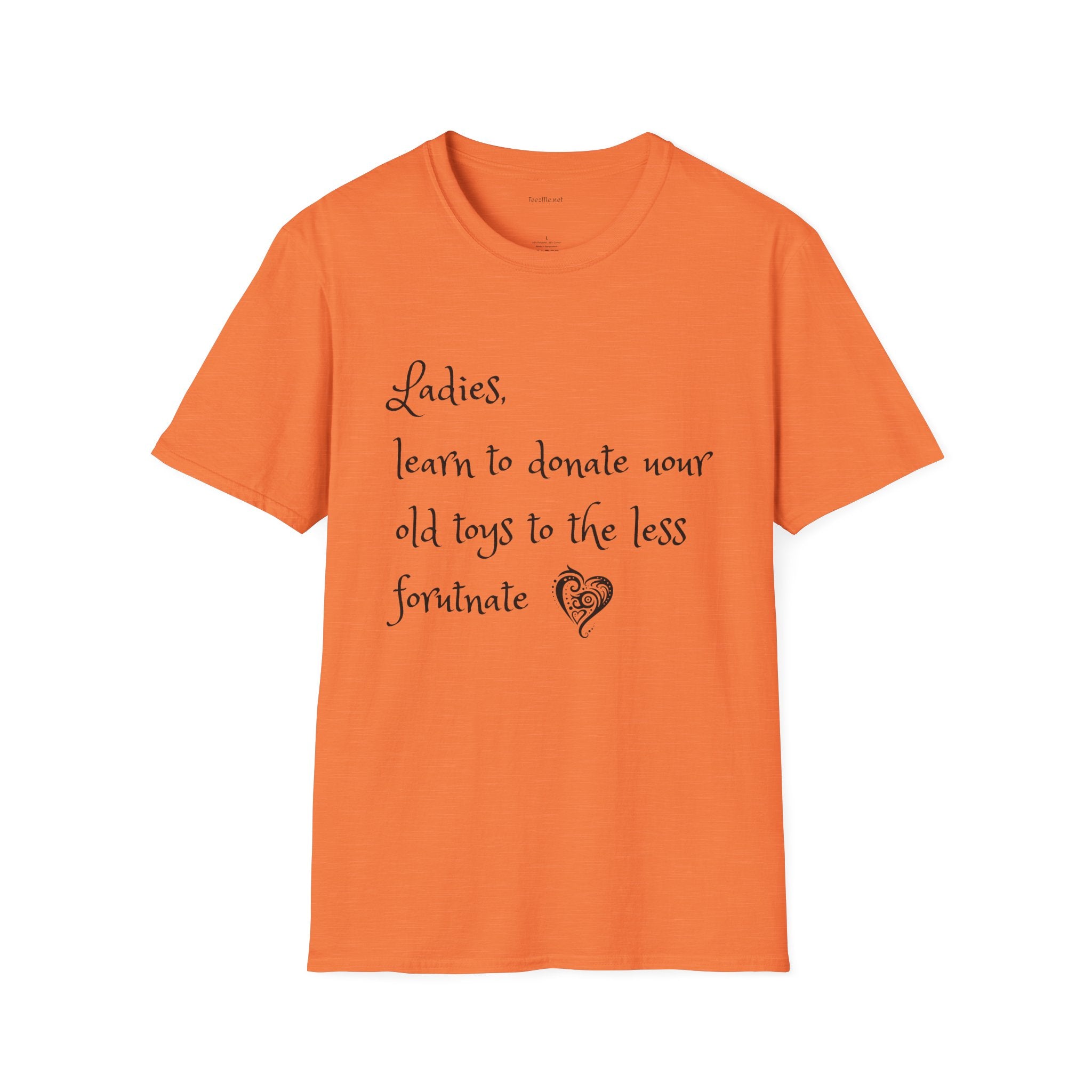 Ladies, learn to donate your old - Unisex Softstyle T-Shirt 100% Cotton Graphic