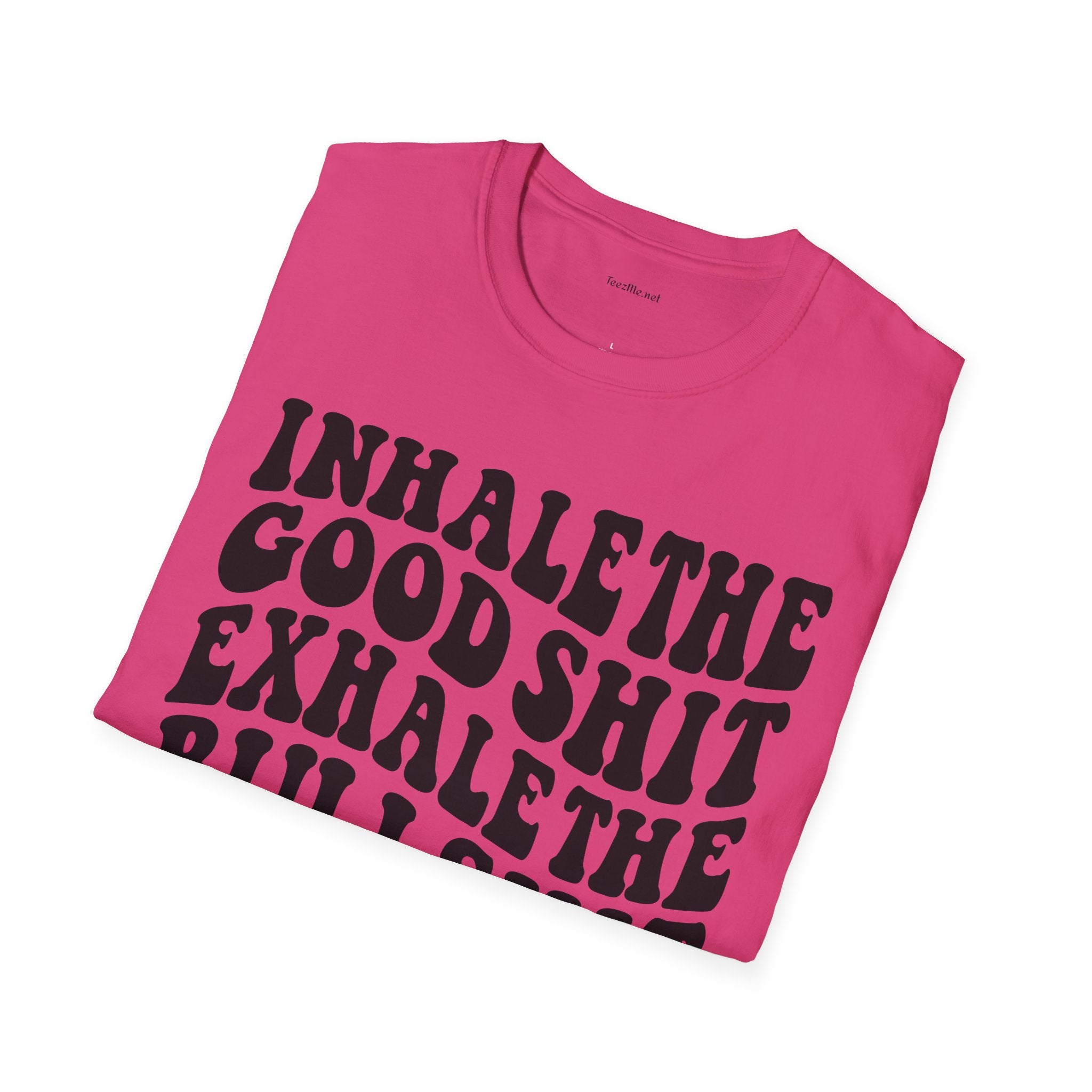 Inhale the Good - Unisex Softstyle T-Shirt 100% Cotton Graphic